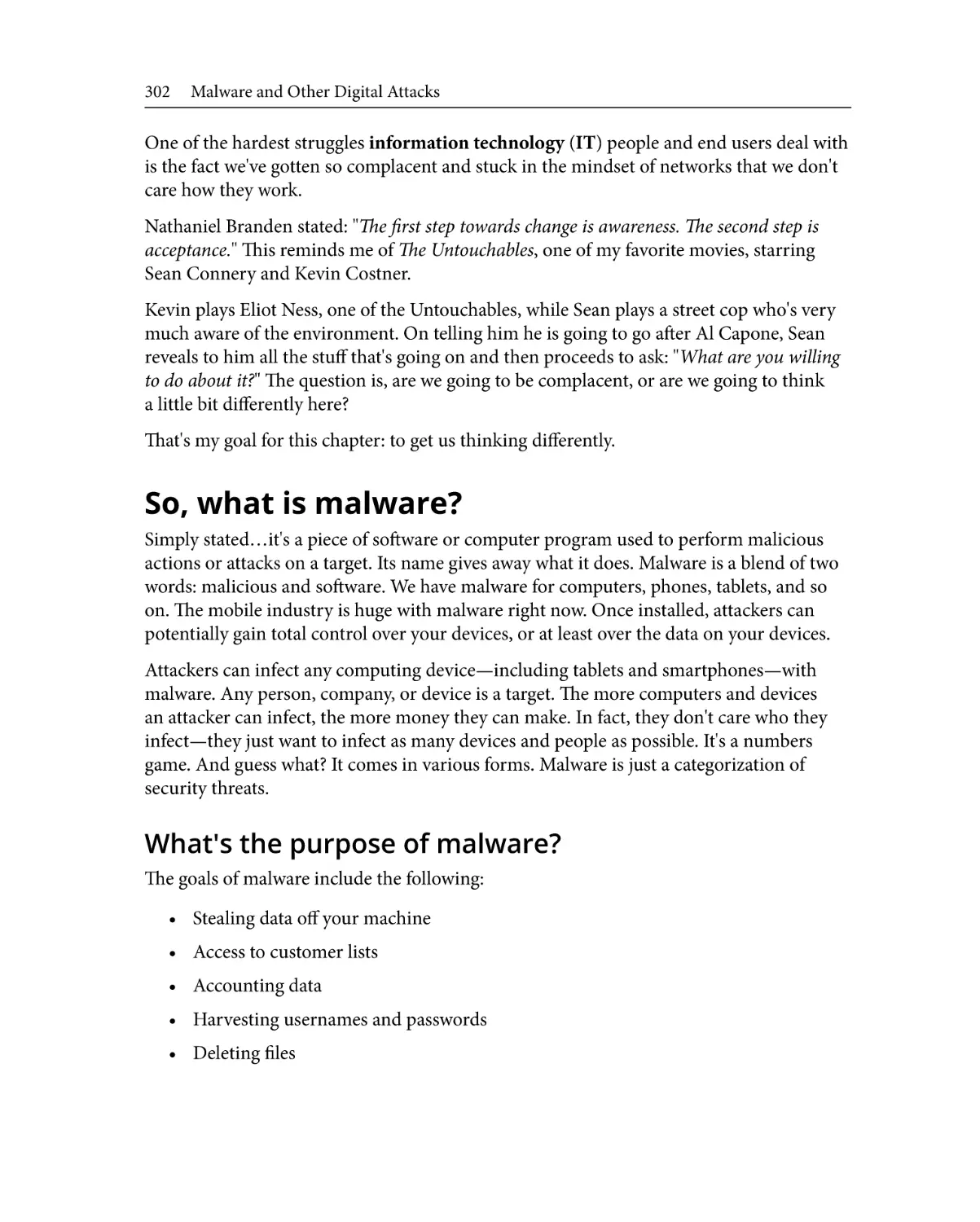 So, what is malware?
What's the purpose of malware?