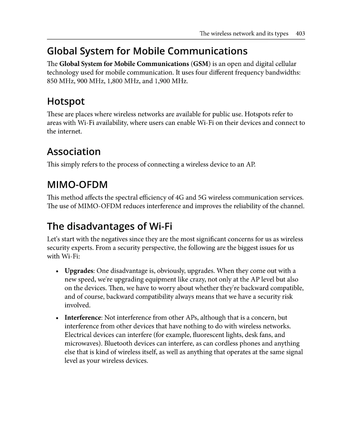 Global System for Mobile Communications
Hotspot
Association
MIMO-OFDM
The disadvantages of Wi-Fi
