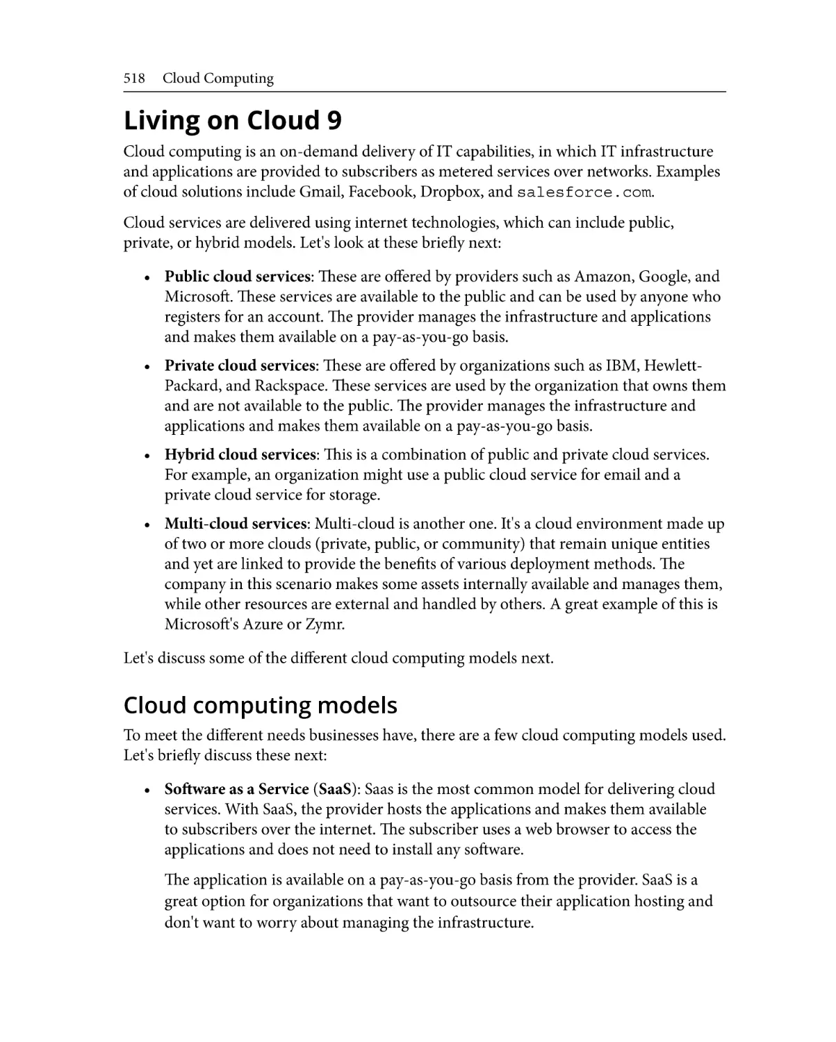 Living on Cloud 9
Cloud computing models
