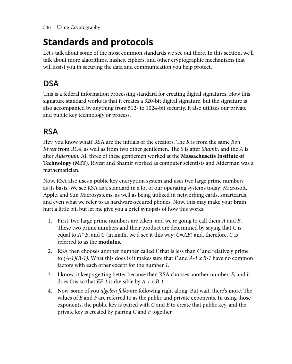 Standards and protocols
DSA
RSA