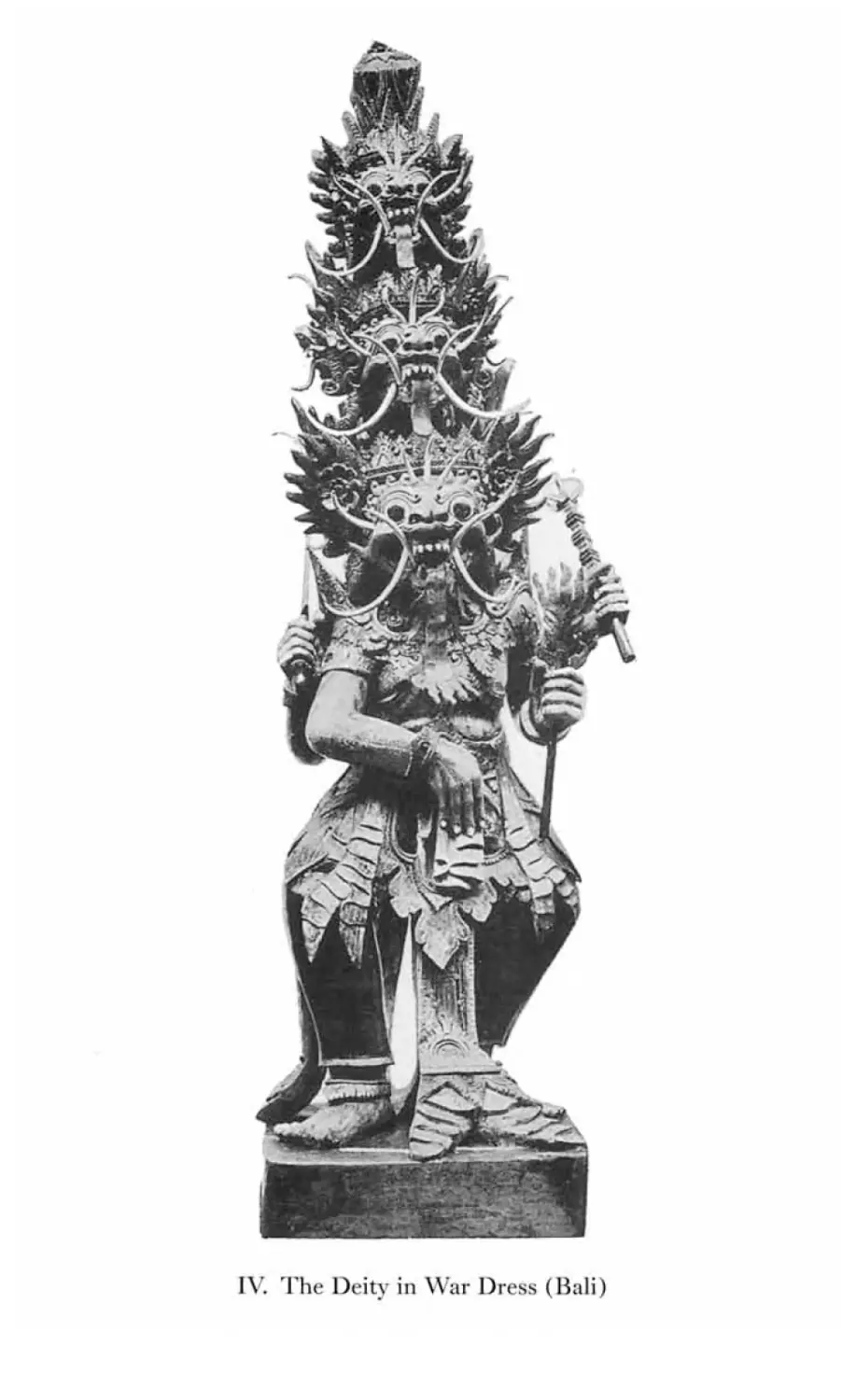 IV  The Deity in War Dress (Bali)