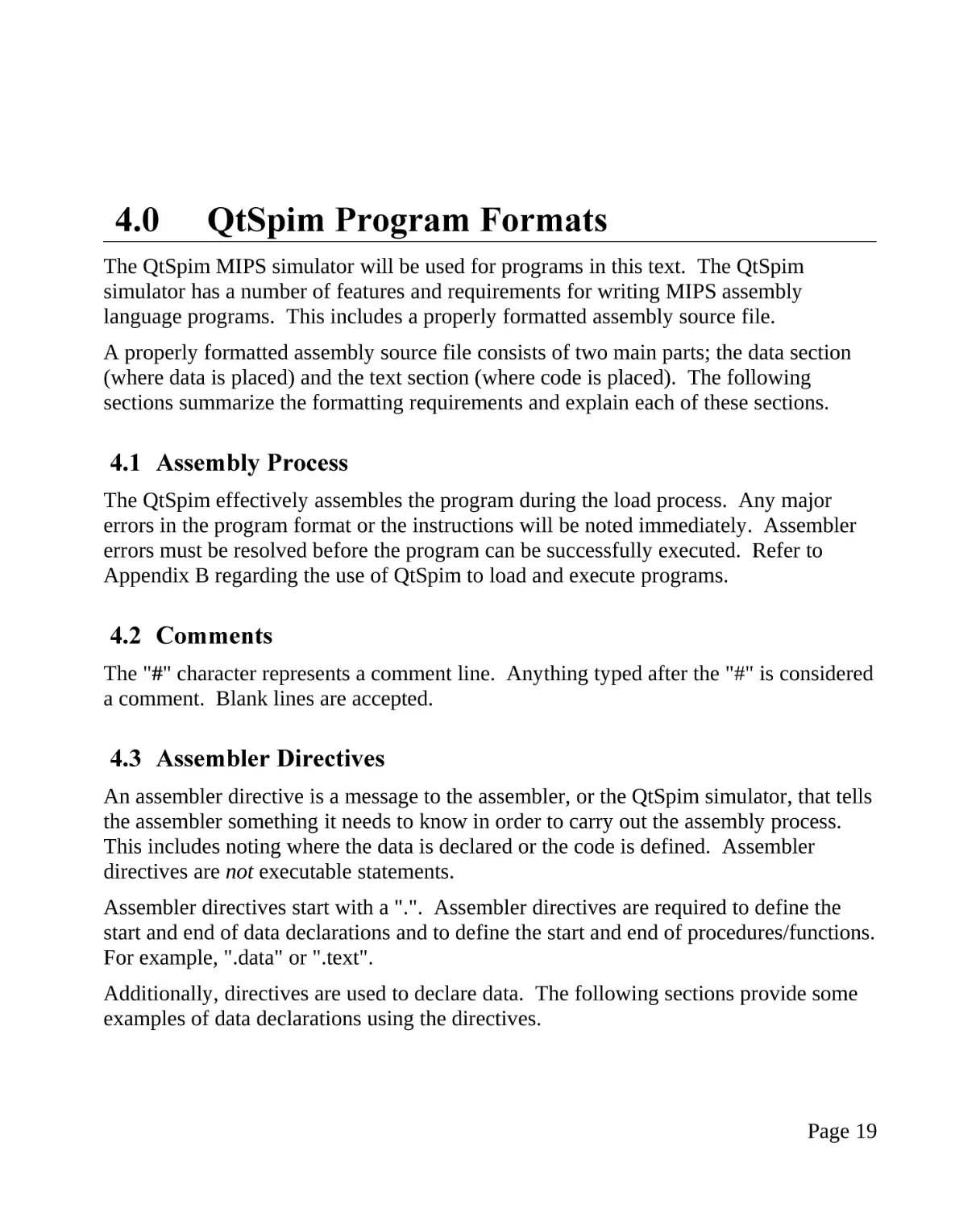 4.0 QtSpim Program Formats
4.1 Assembly Process
4.2 Comments
4.3 Assembler Directives