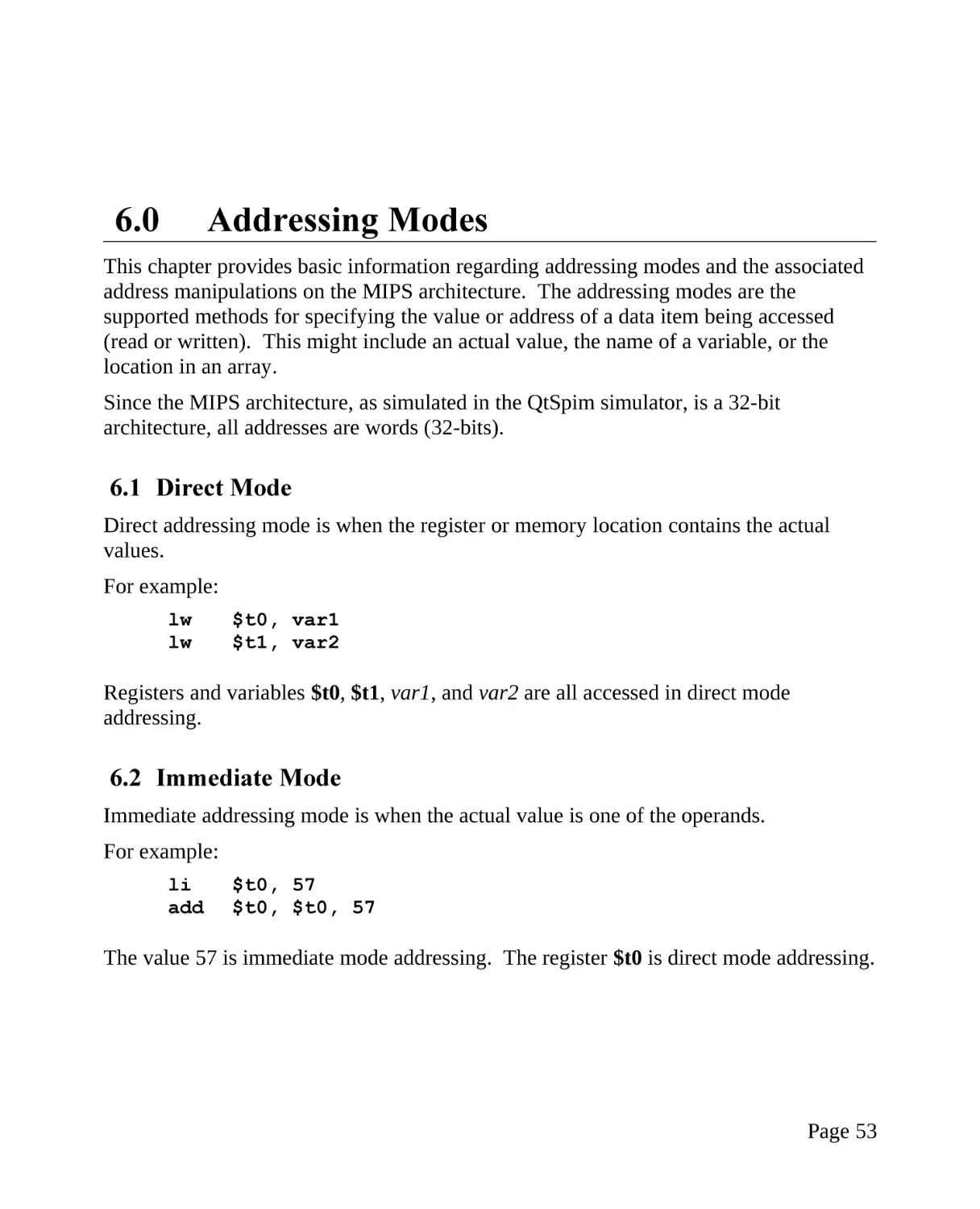 6.0 Addressing Modes
6.1 Direct Mode
6.2 Immediate Mode
