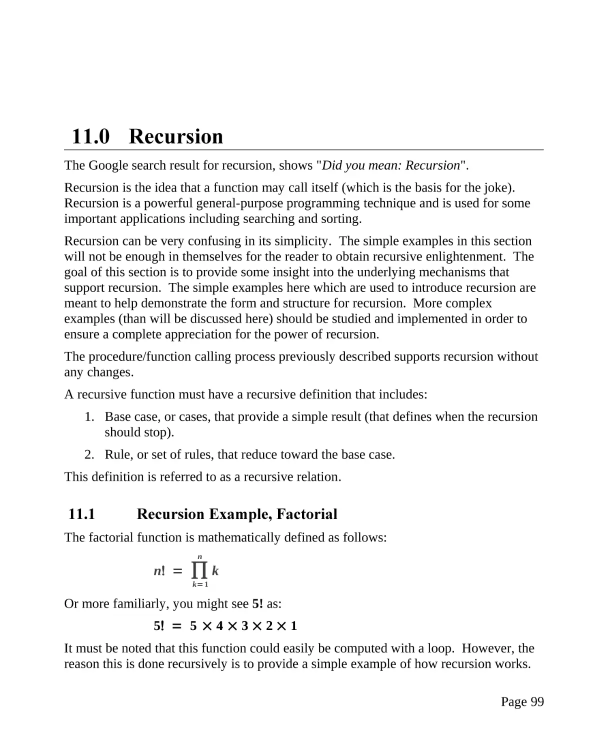 11.0 Recursion
11.1 Recursion Example, Factorial