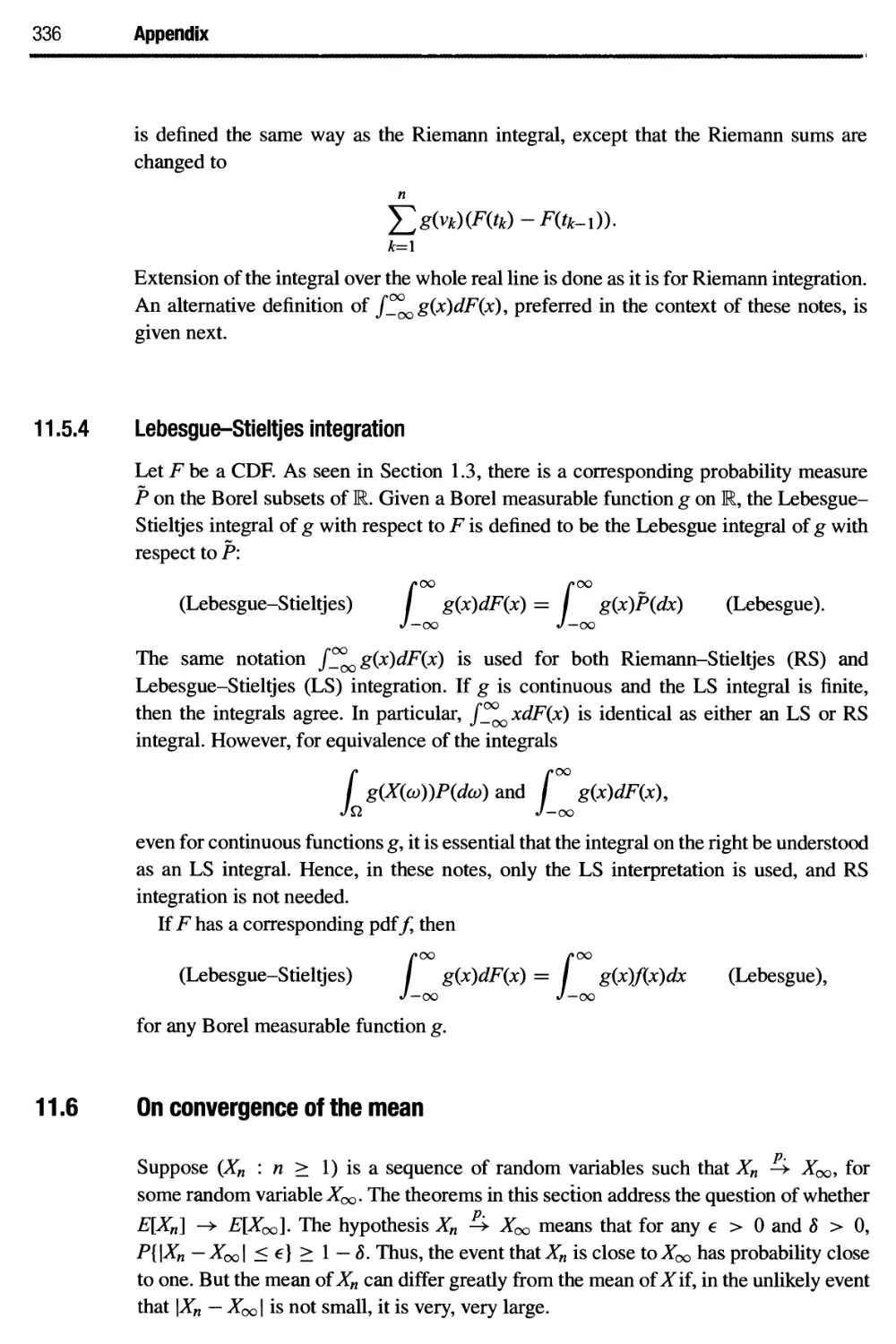 11.5.4 Lebesgue-Stieltjes integration 336
11.6 On convergence of the mean 336