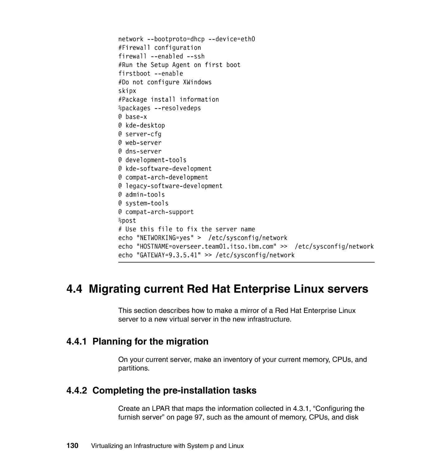 4.4 Migrating current Red Hat Enterprise Linux servers
4.4.1 Planning for the migration
4.4.2 Completing the pre-installation tasks