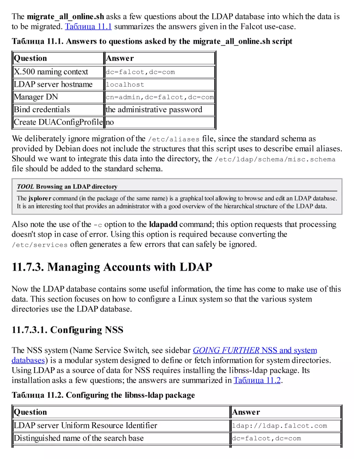 11.7.3. Managing Accounts with LDAP
11.7.3.1. Configuring NSS
