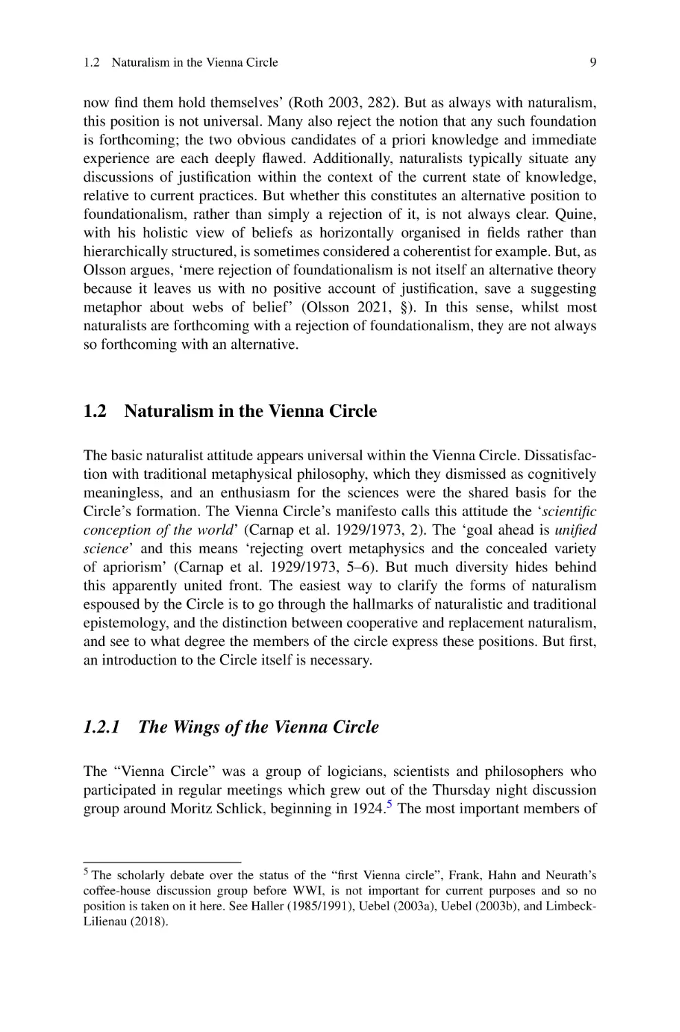 1.2 Naturalism in the Vienna Circle
1.2.1 The Wings of the Vienna Circle