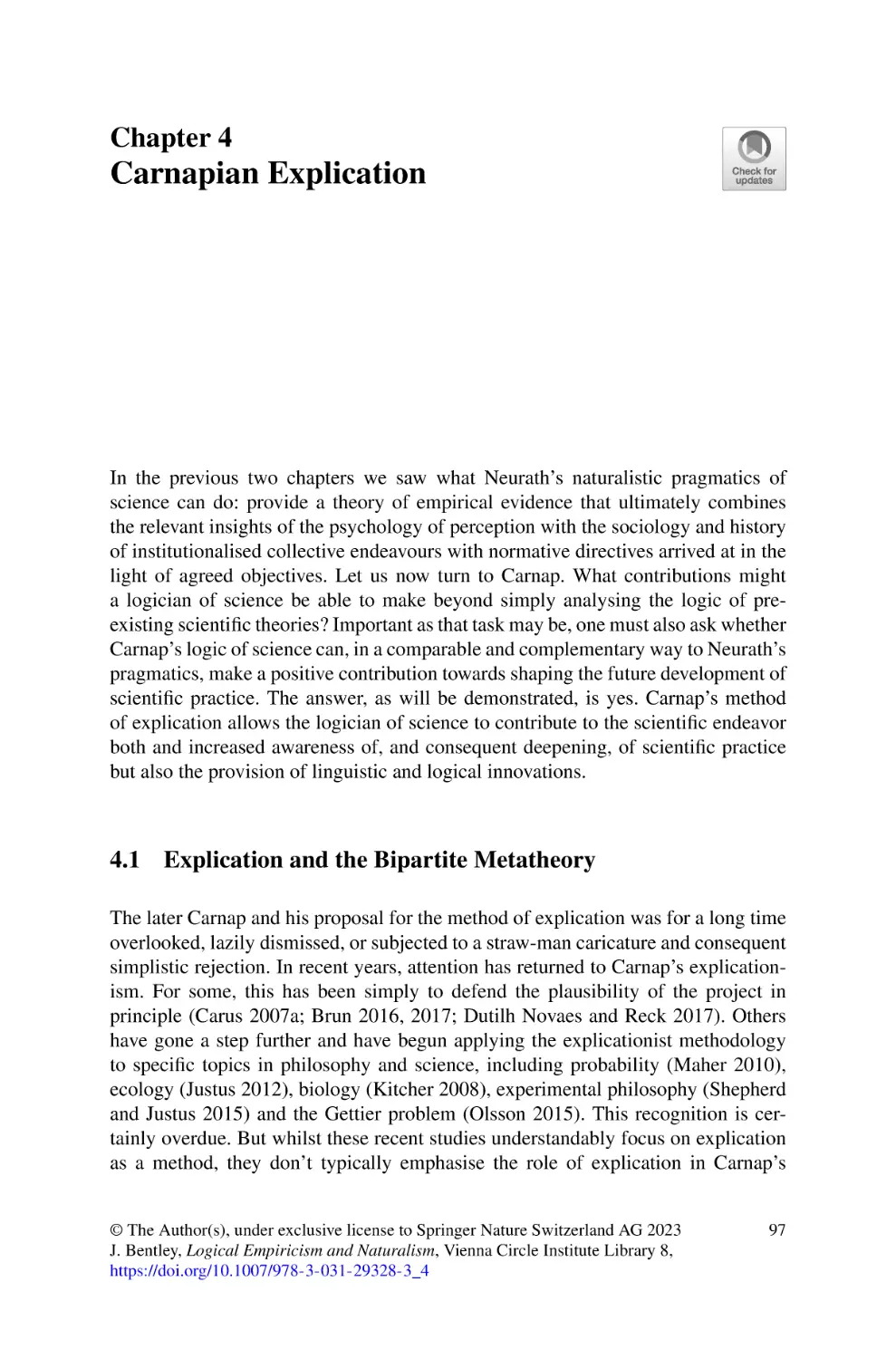 4 Carnapian Explication
4.1 Explication and the Bipartite Metatheory