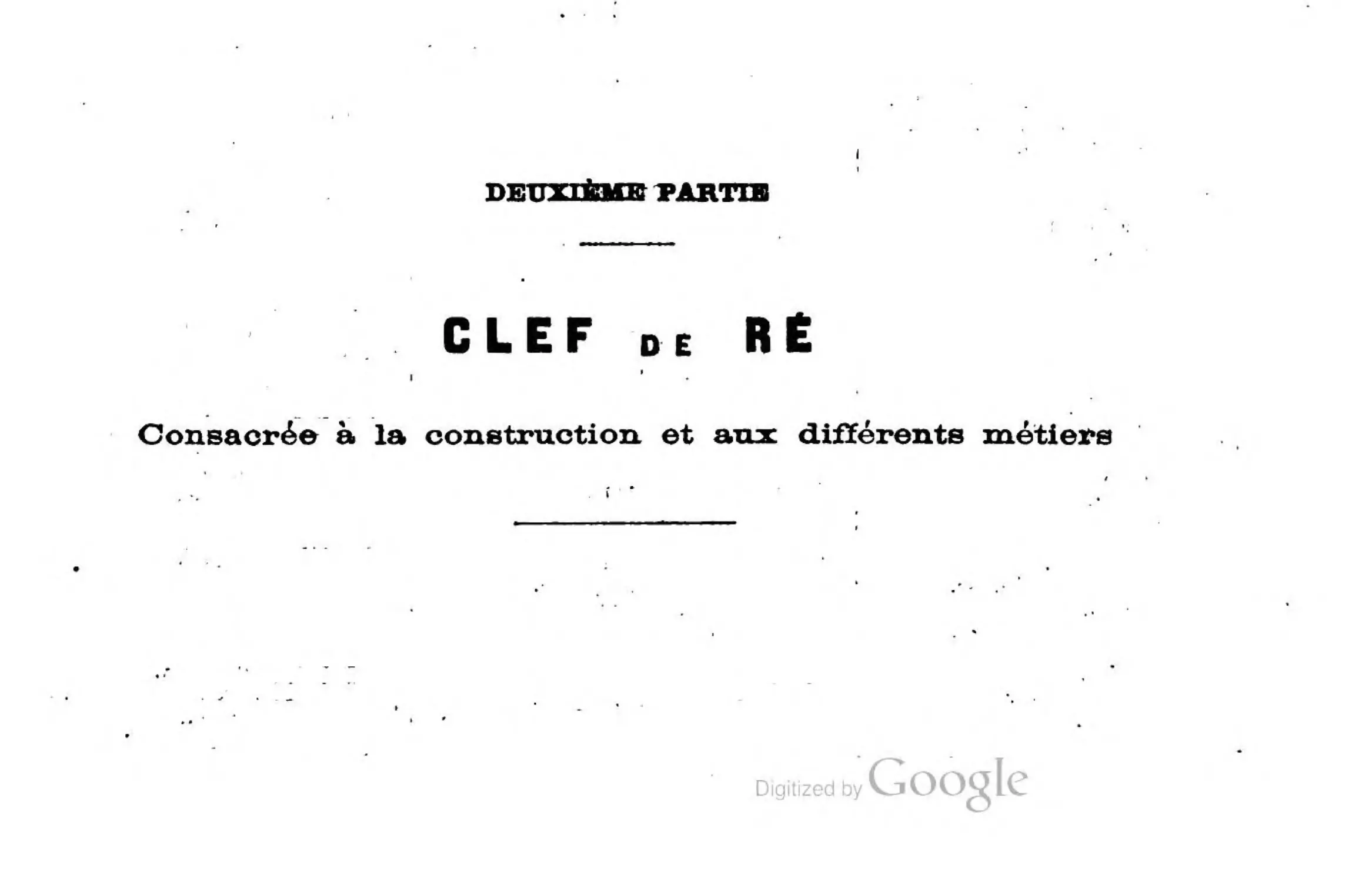 Deuxième partie. Clef de RE