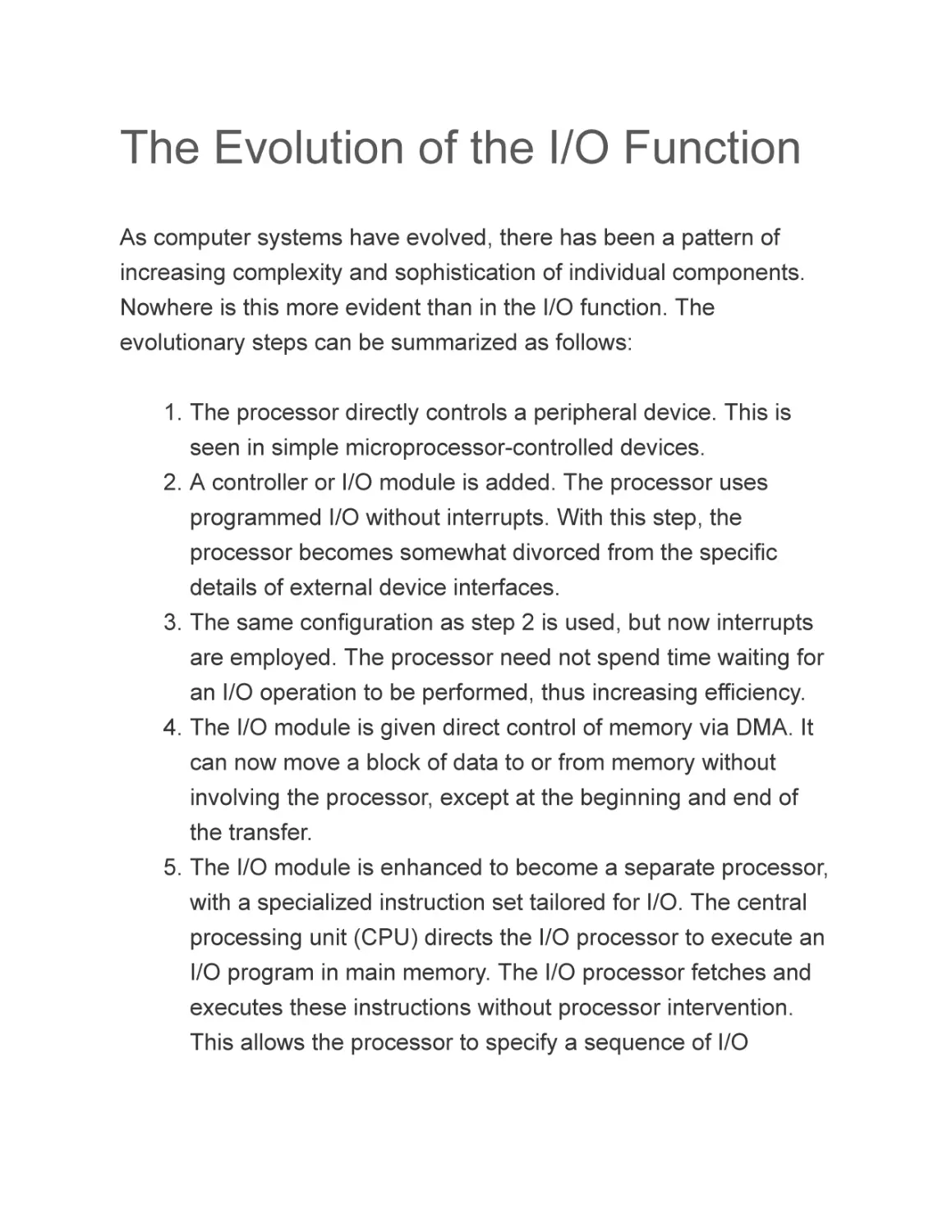 The Evolution of the I/O Function