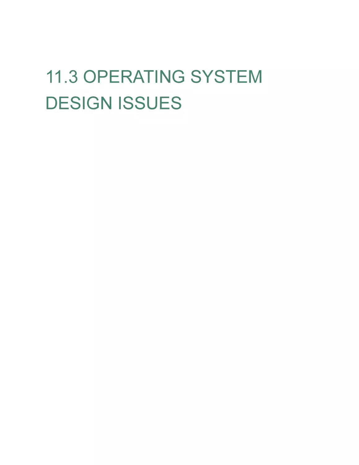 11.3 OPERATING SYSTEM DESIGN ISSUES