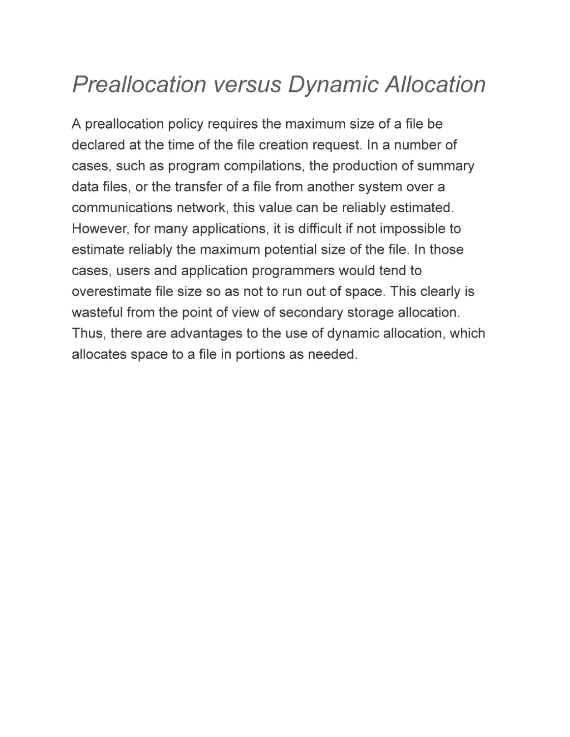Preallocation versus Dynamic Allocation