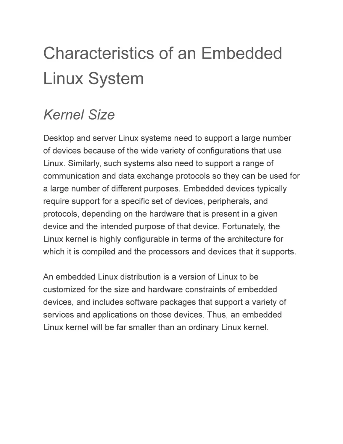Characteristics of an Embedded Linux System
Kernel Size
