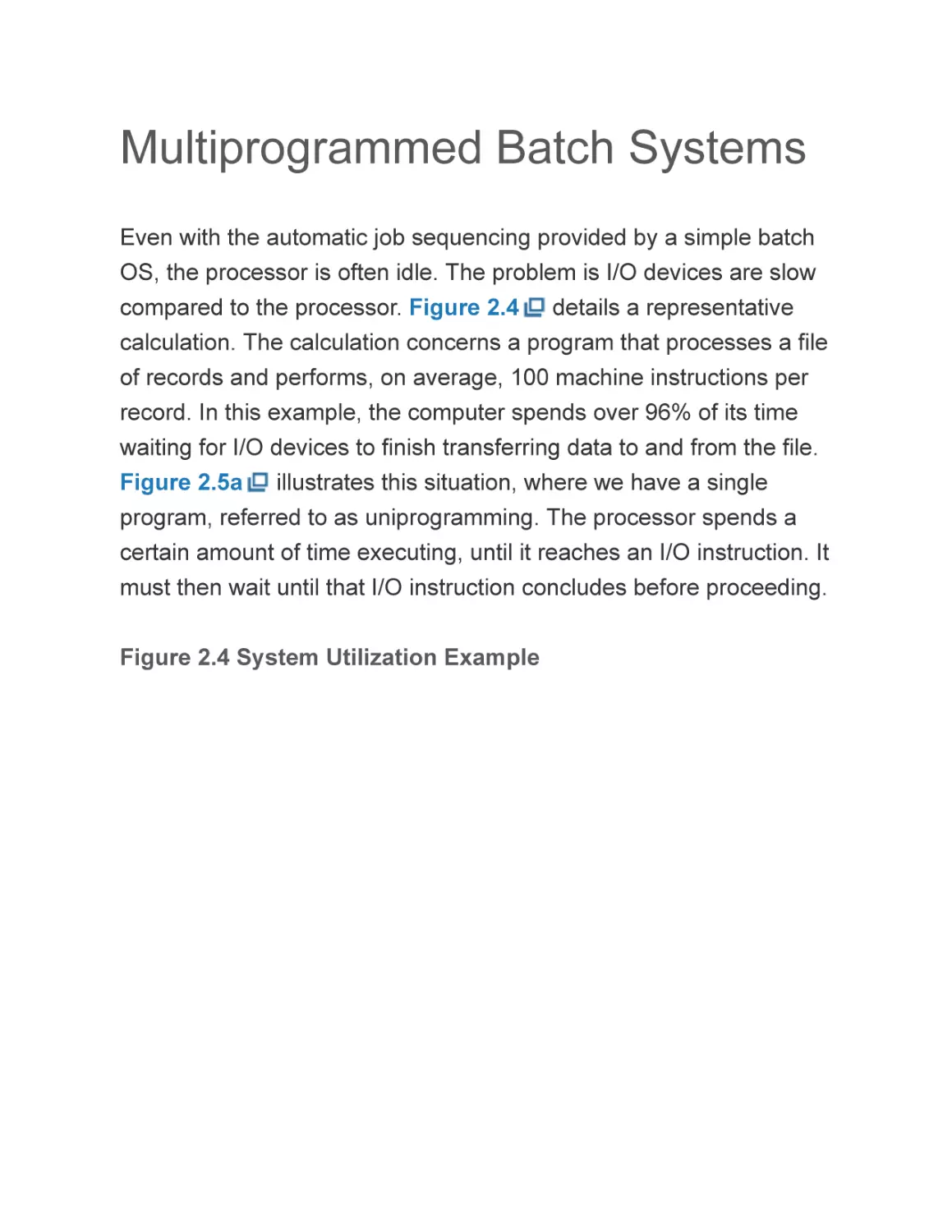Multiprogrammed Batch Systems