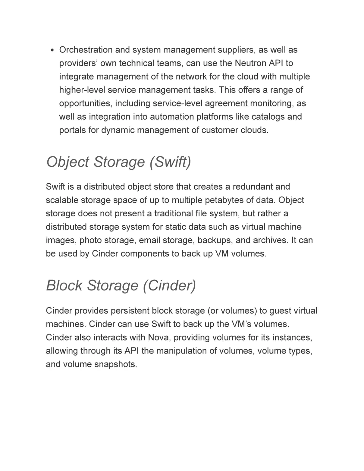 Object Storage (Swift)
Block Storage (Cinder)