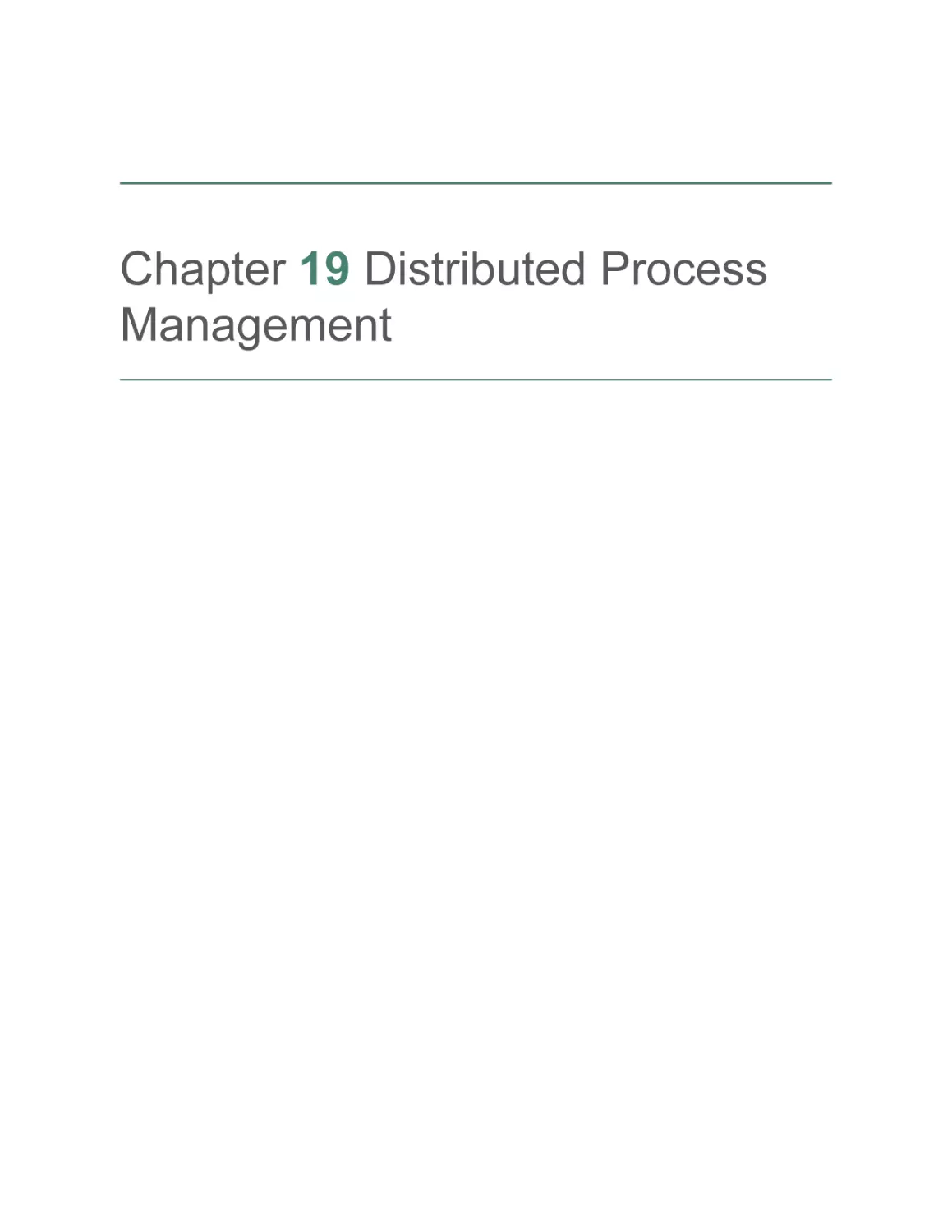 Chapter 19 Distributed Process Management