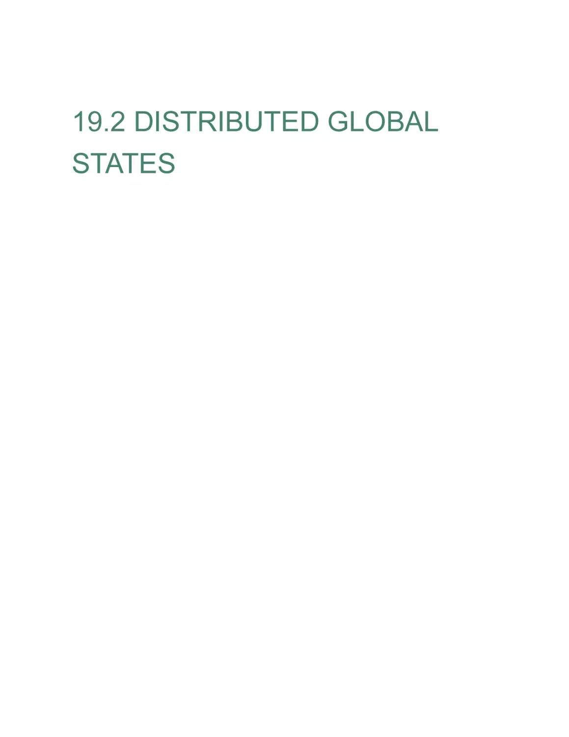 19.2 DISTRIBUTED GLOBAL STATES