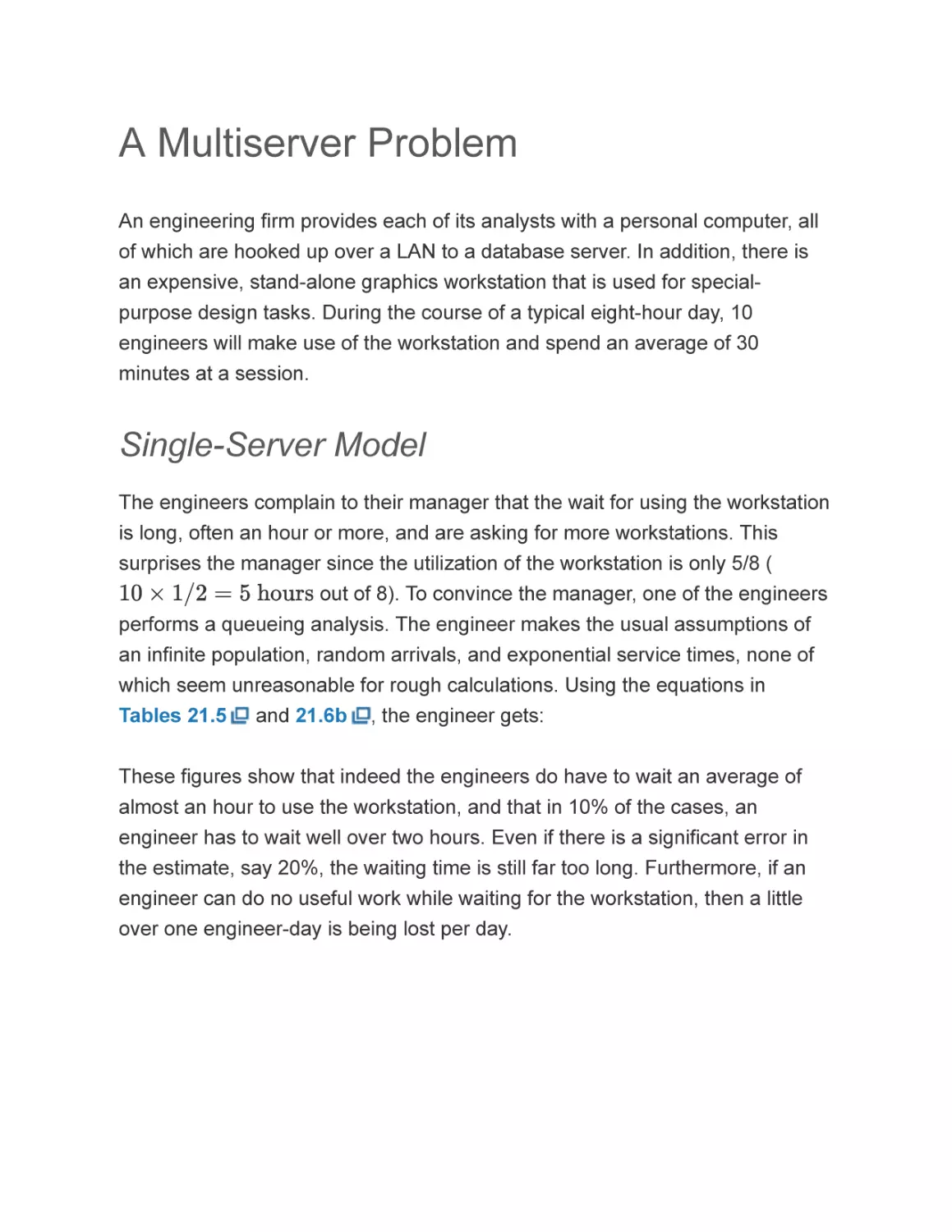 A Multiserver Problem
Single-Server Model