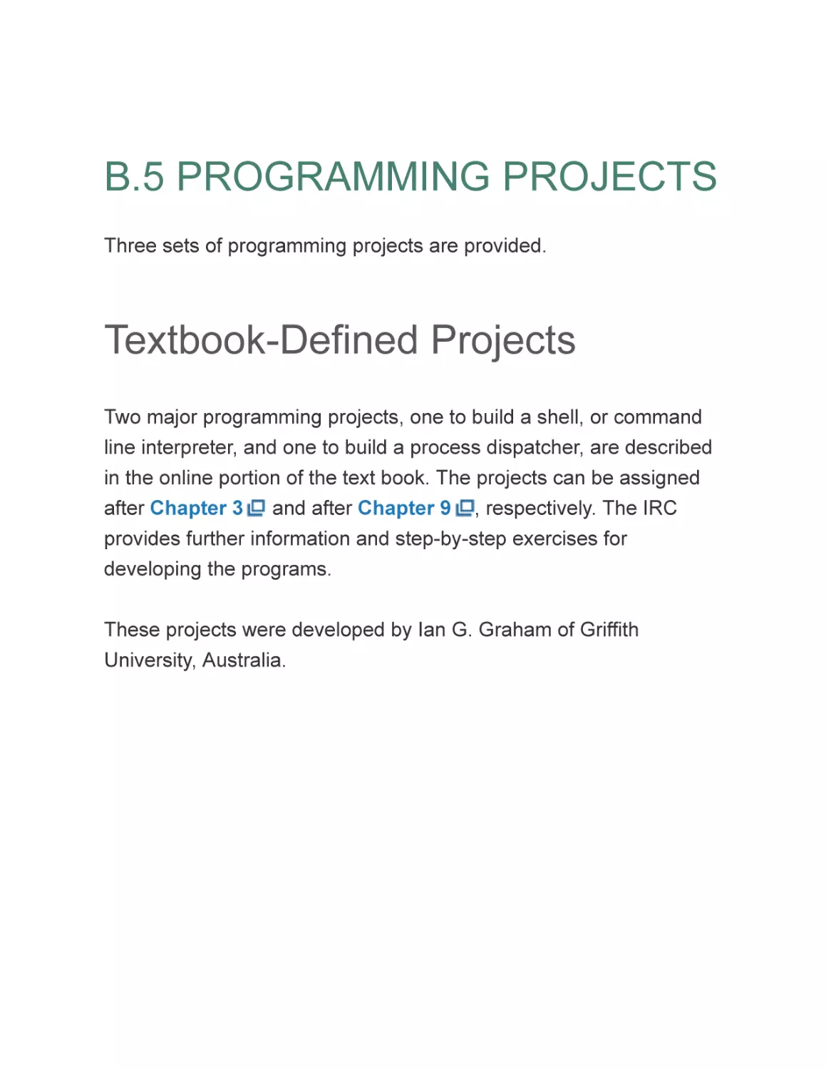 B.5 PROGRAMMING PROJECTS
Textbook-Defined Projects
