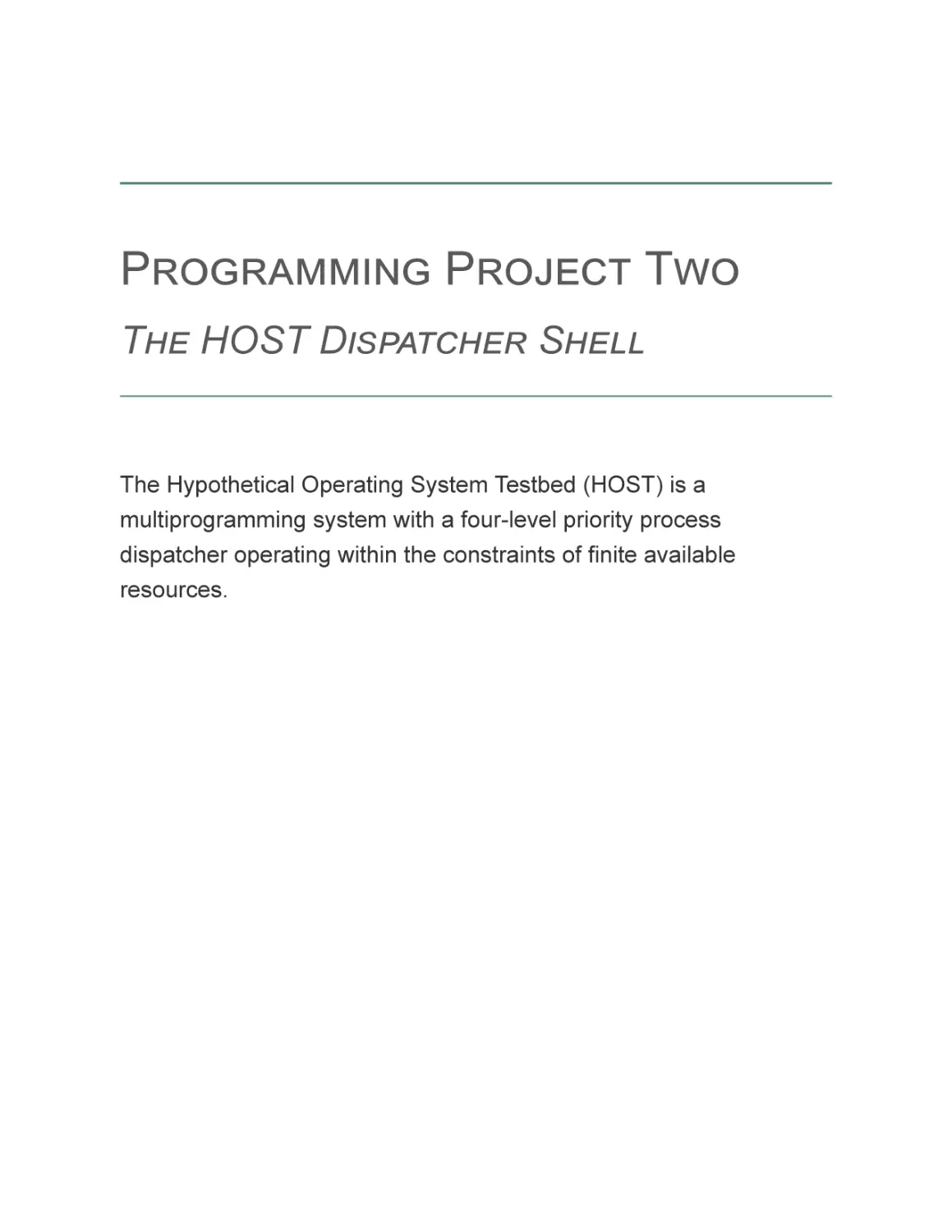 Programming Project Two The HOST Dispatcher Shell