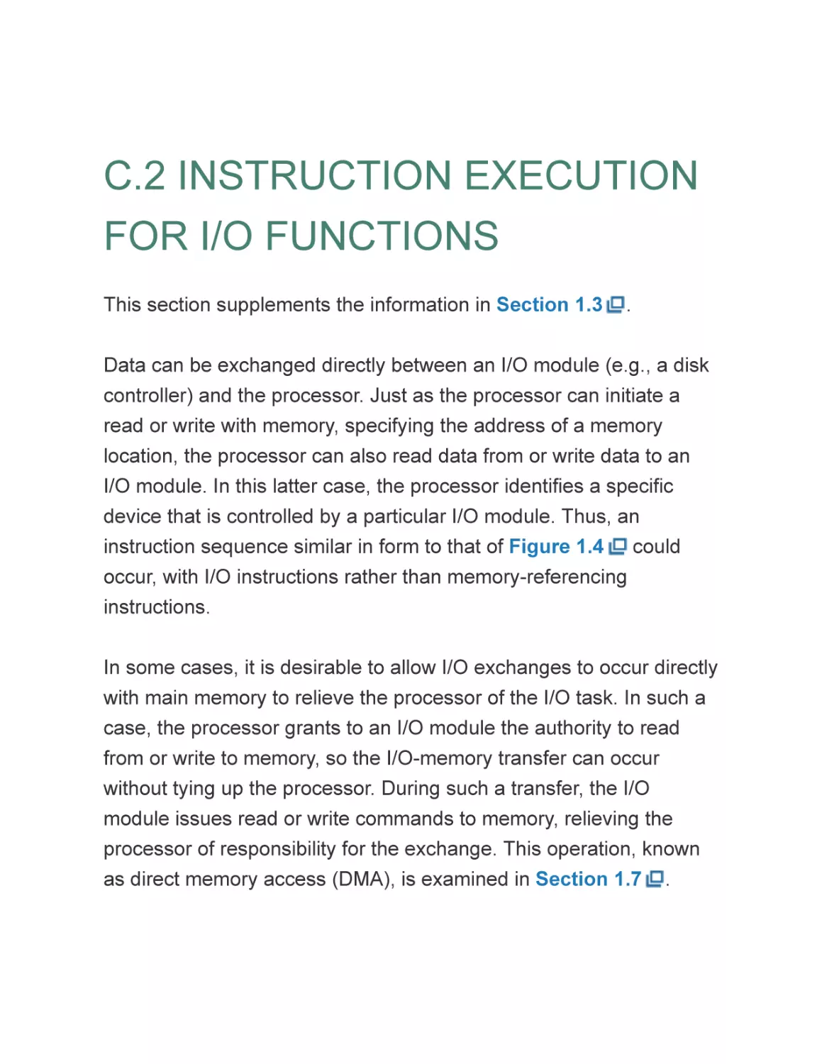 C.2 INSTRUCTION EXECUTION FOR I/O FUNCTIONS