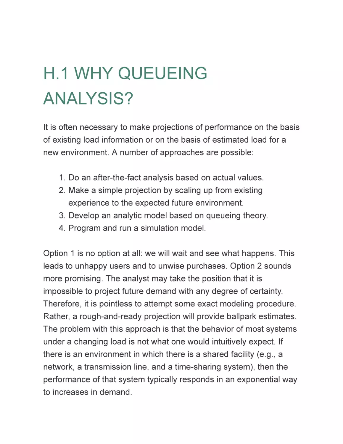 H.1 WHY QUEUEING ANALYSIS?