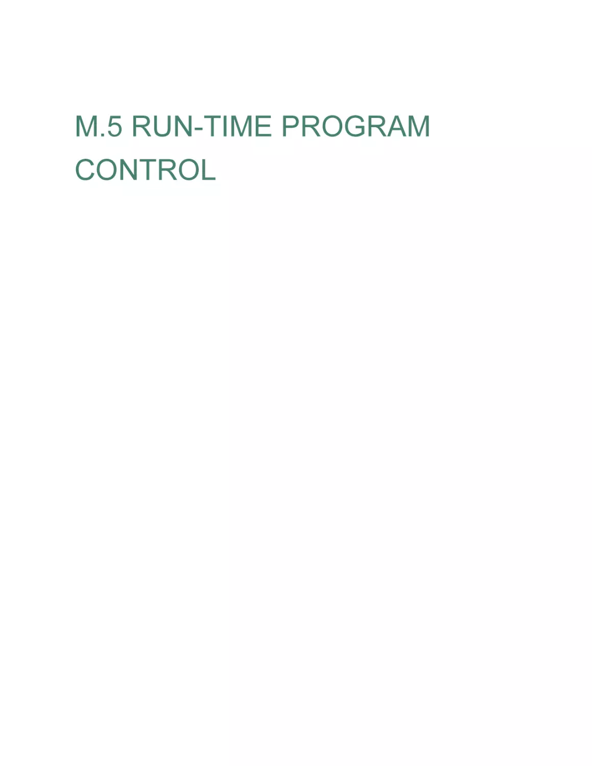 M.5 RUN-TIME PROGRAM CONTROL
