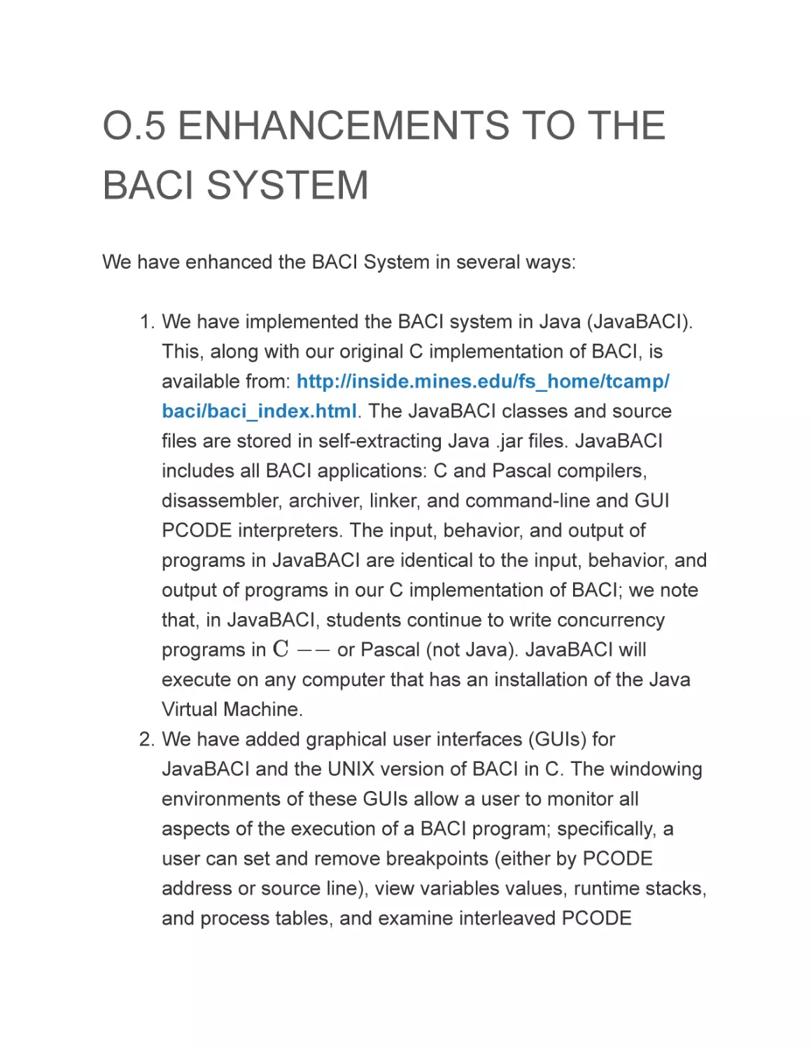 O.5 ENHANCEMENTS TO THE BACI SYSTEM