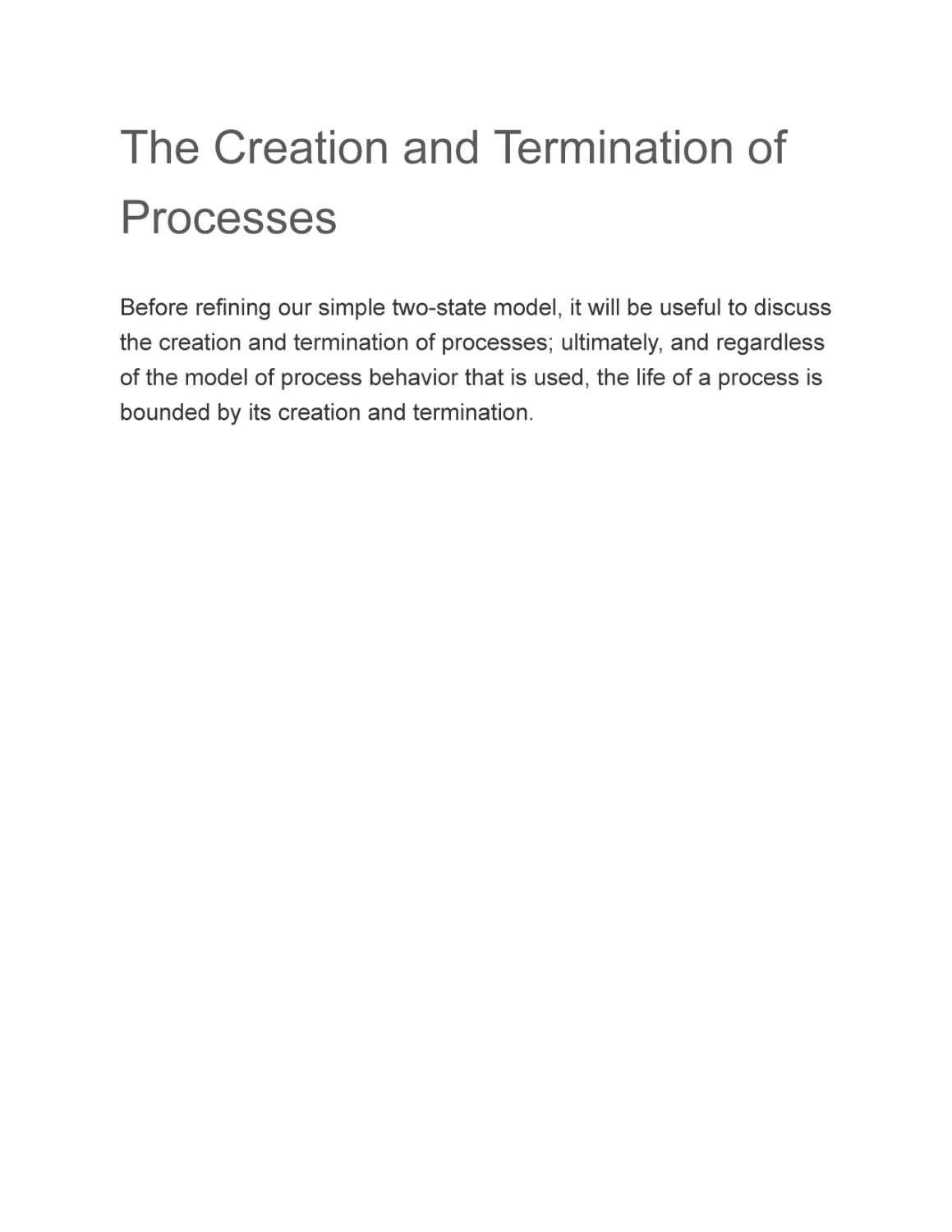 The Creation and Termination of Processes
