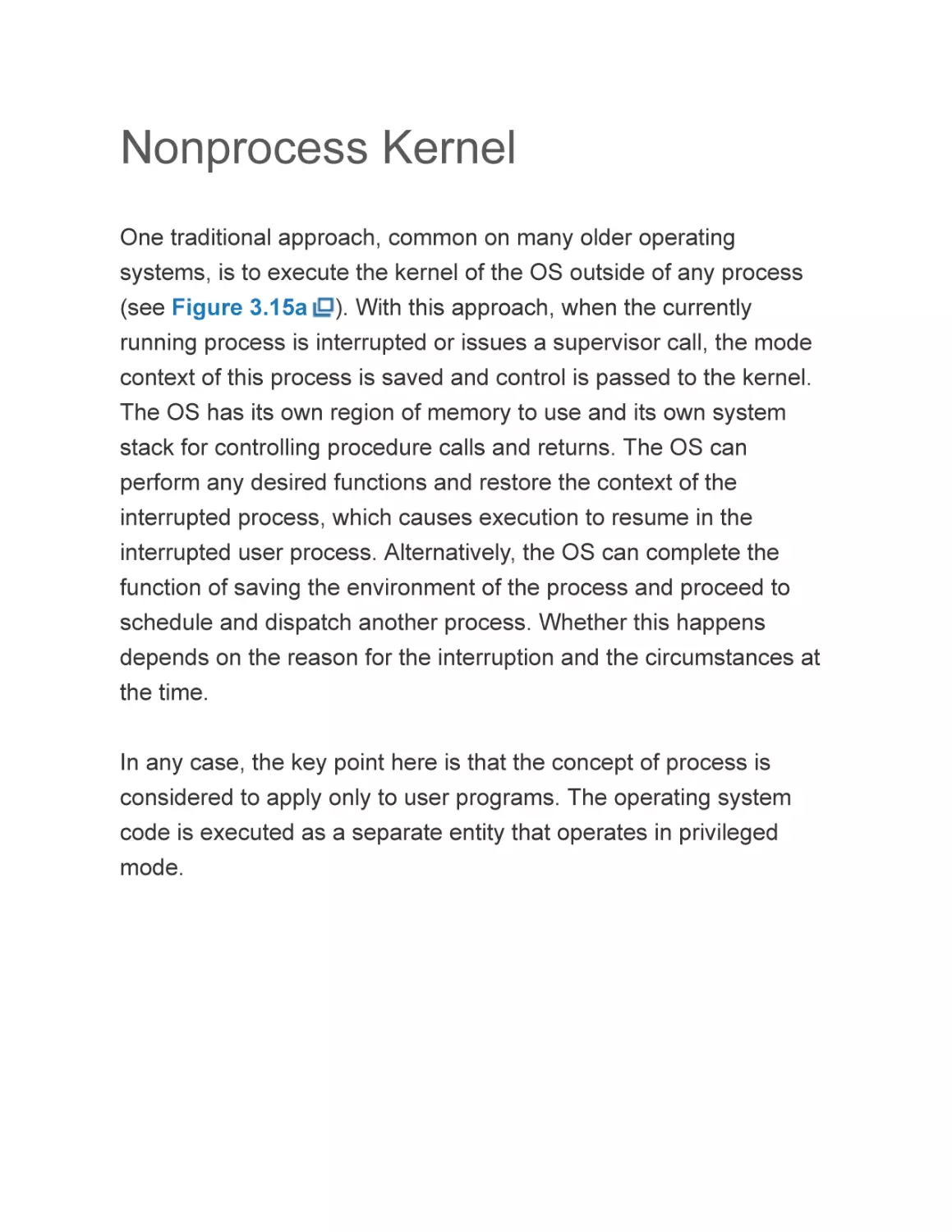 Nonprocess Kernel