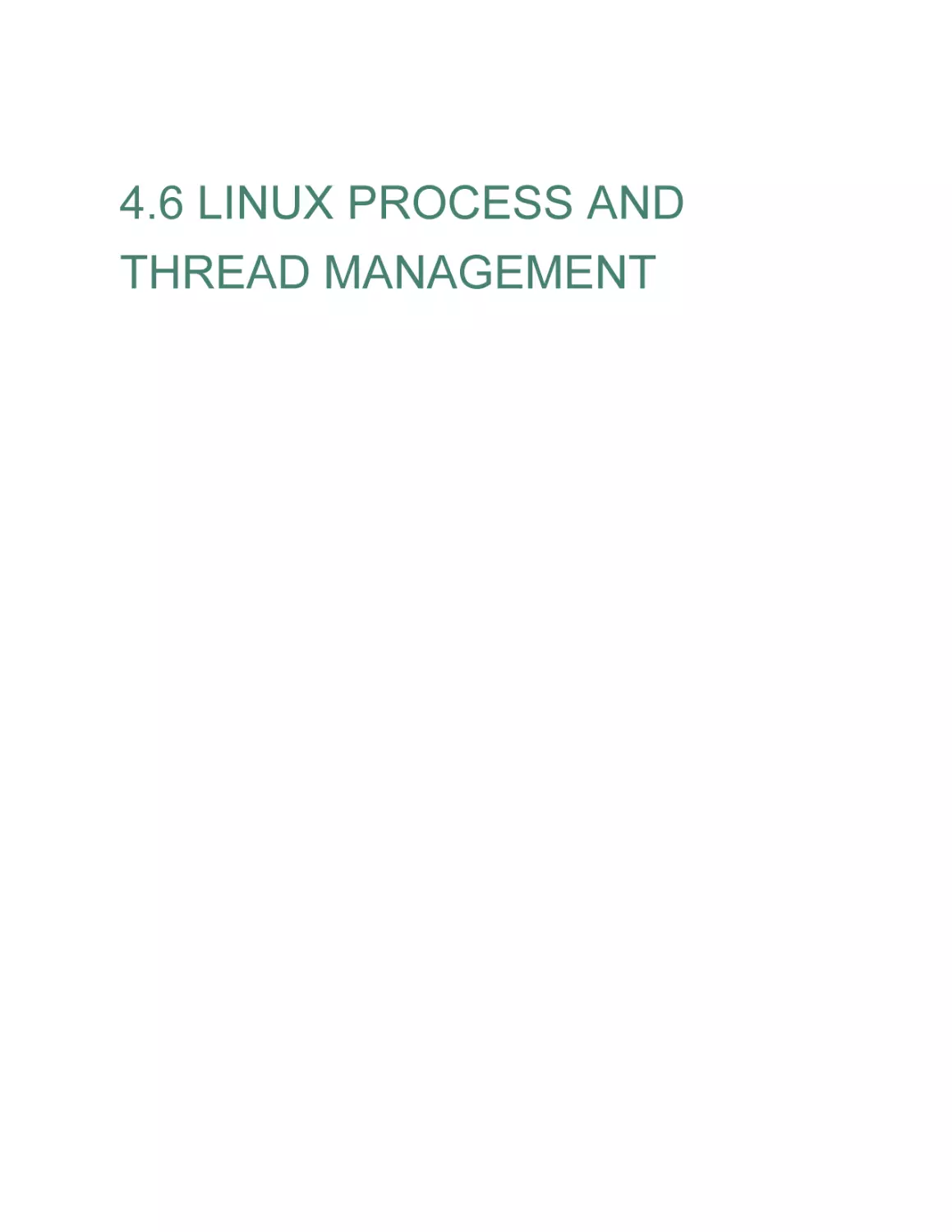 4.6 LINUX PROCESS AND THREAD MANAGEMENT