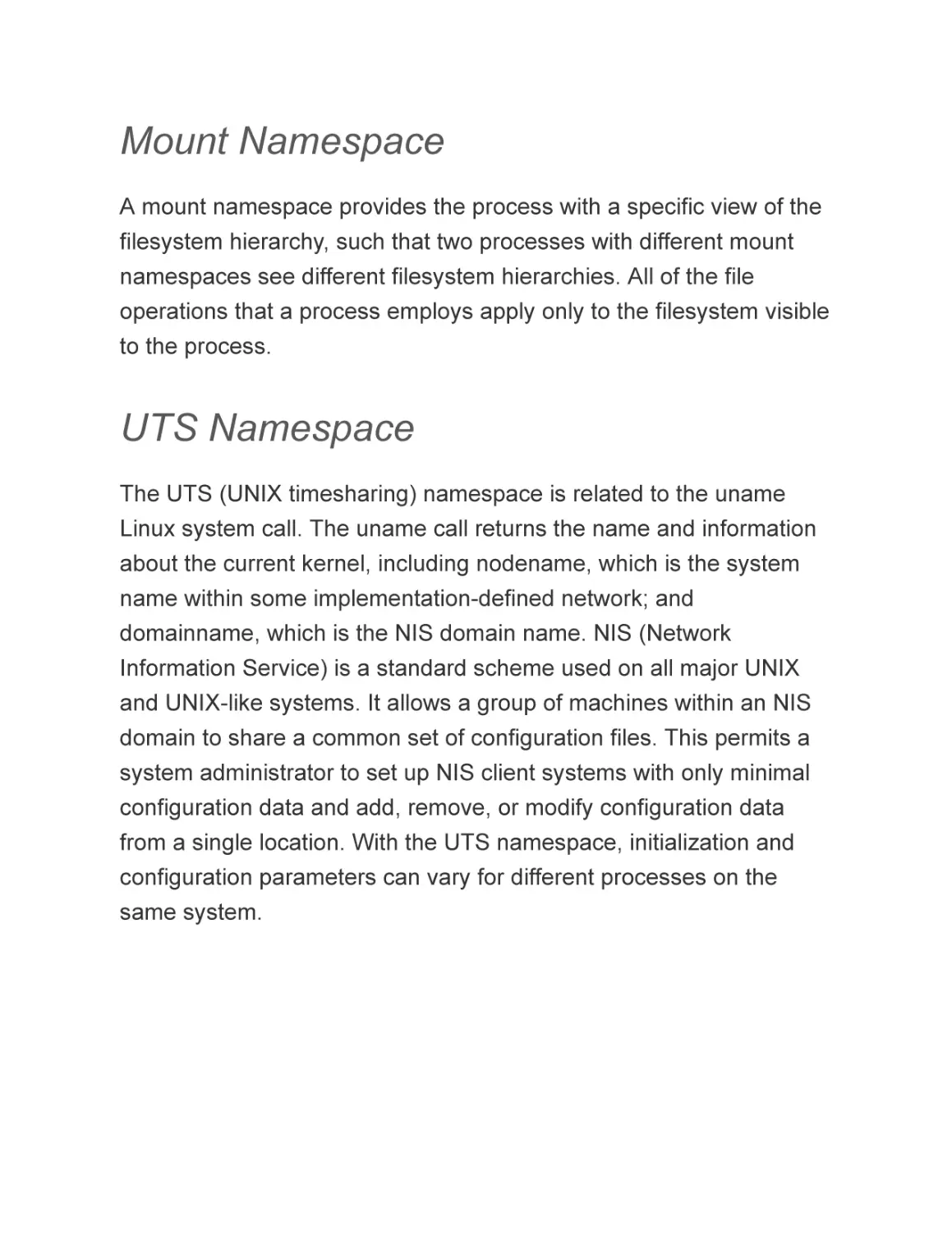 Mount Namespace
UTS Namespace