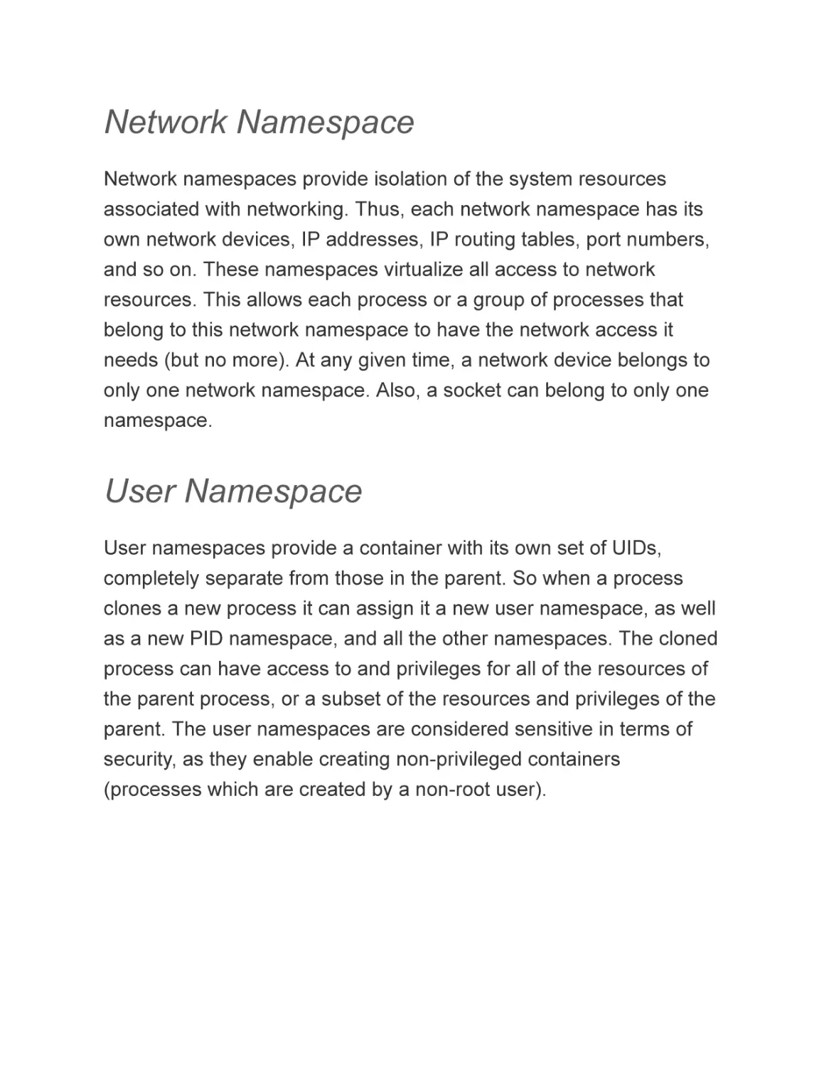 Network Namespace
User Namespace