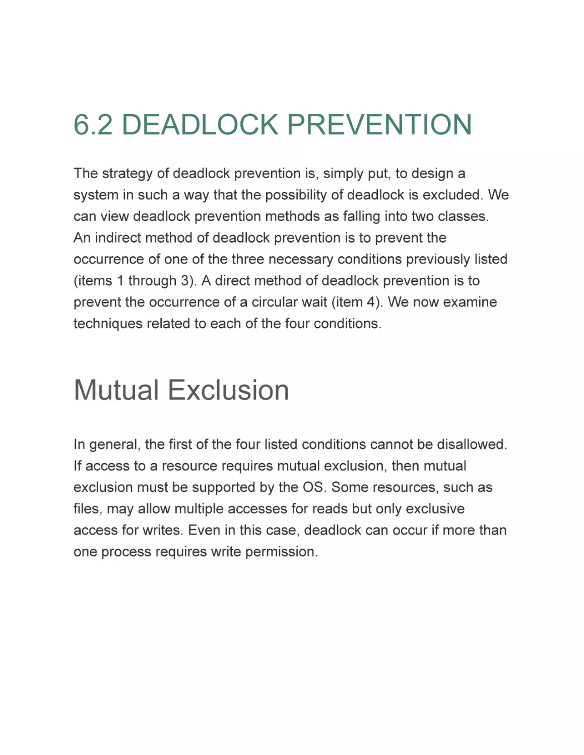 6.2 DEADLOCK PREVENTION
Mutual Exclusion