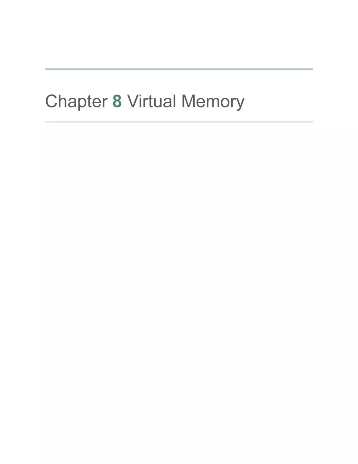 Chapter 8 Virtual Memory