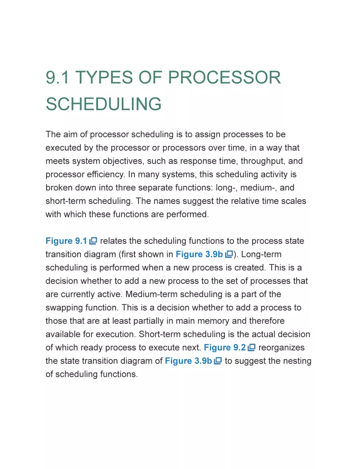 9.1 TYPES OF PROCESSOR SCHEDULING