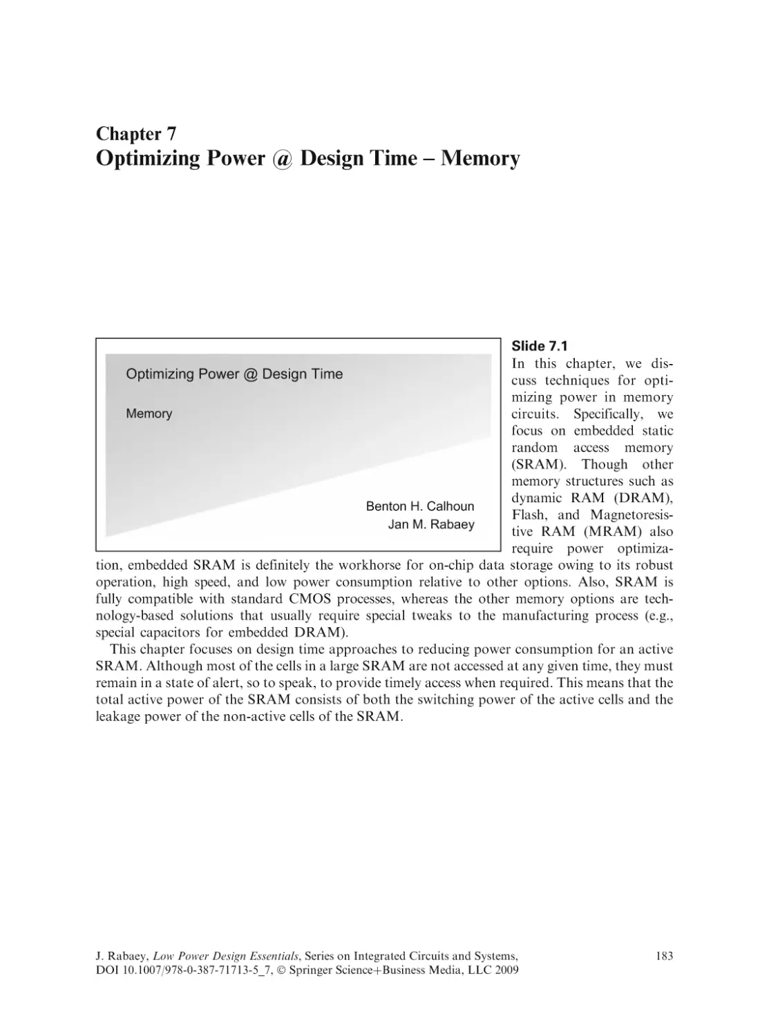 Optimizing Power @ Design Time - Memory
Slide 7.1