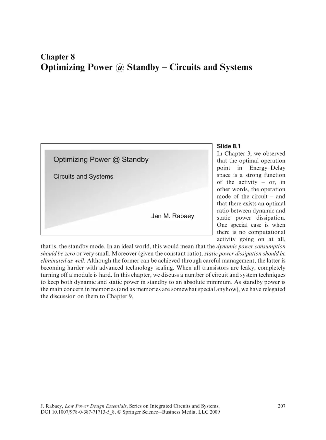 Optimizing Power @ Standby - Circuits and Systems
Slide 8.1