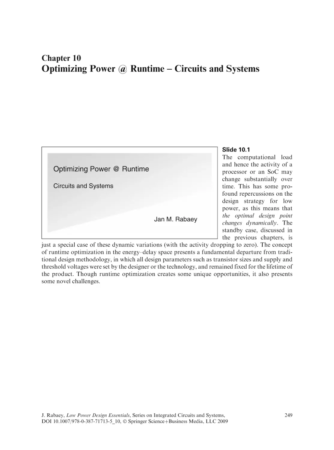 Optimizing Power @ Runtime - Circuits and Systems
Slide 10.1