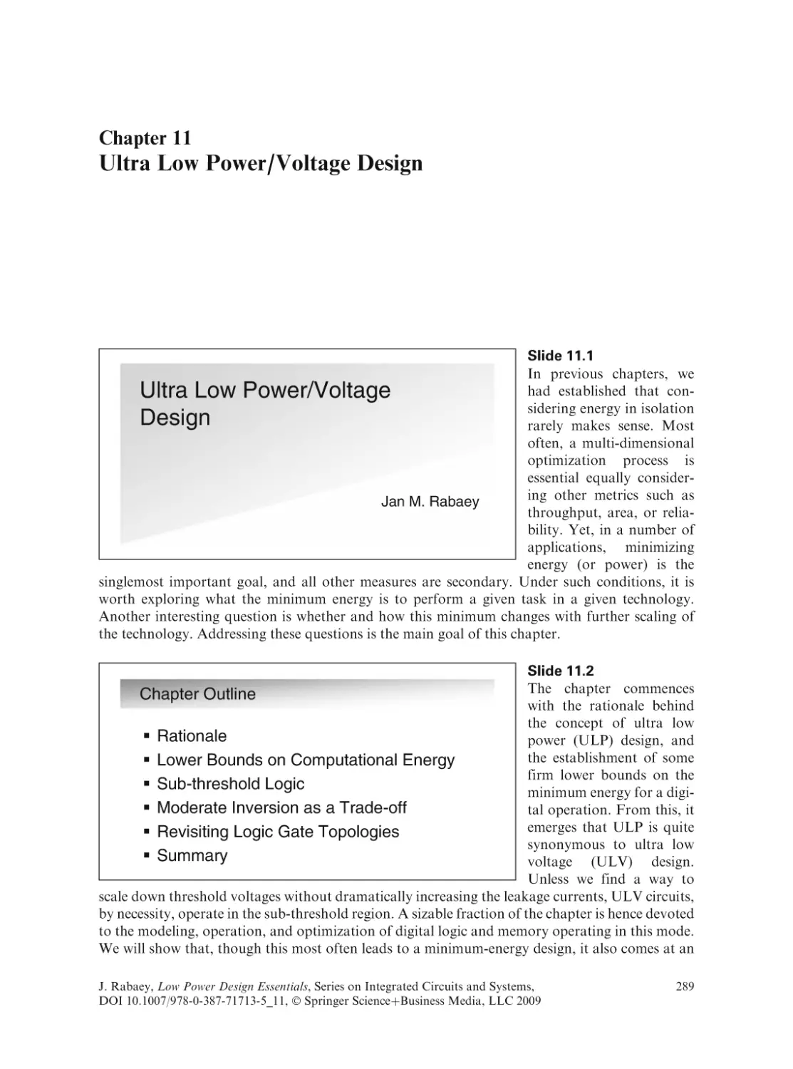 Ultra Low Power/Voltage Design
Slide 11.1
Slide 11.2