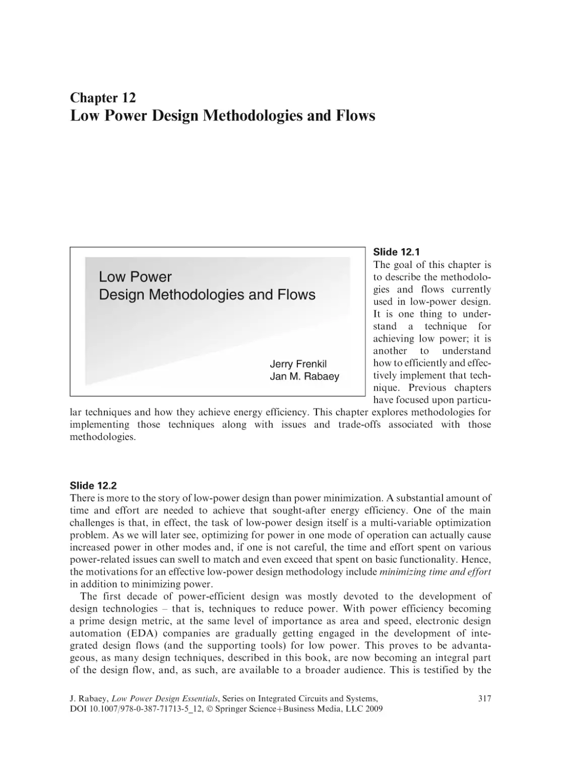Low Power Design Methodologies and Flows
Slide 12.1
Slide 12.2