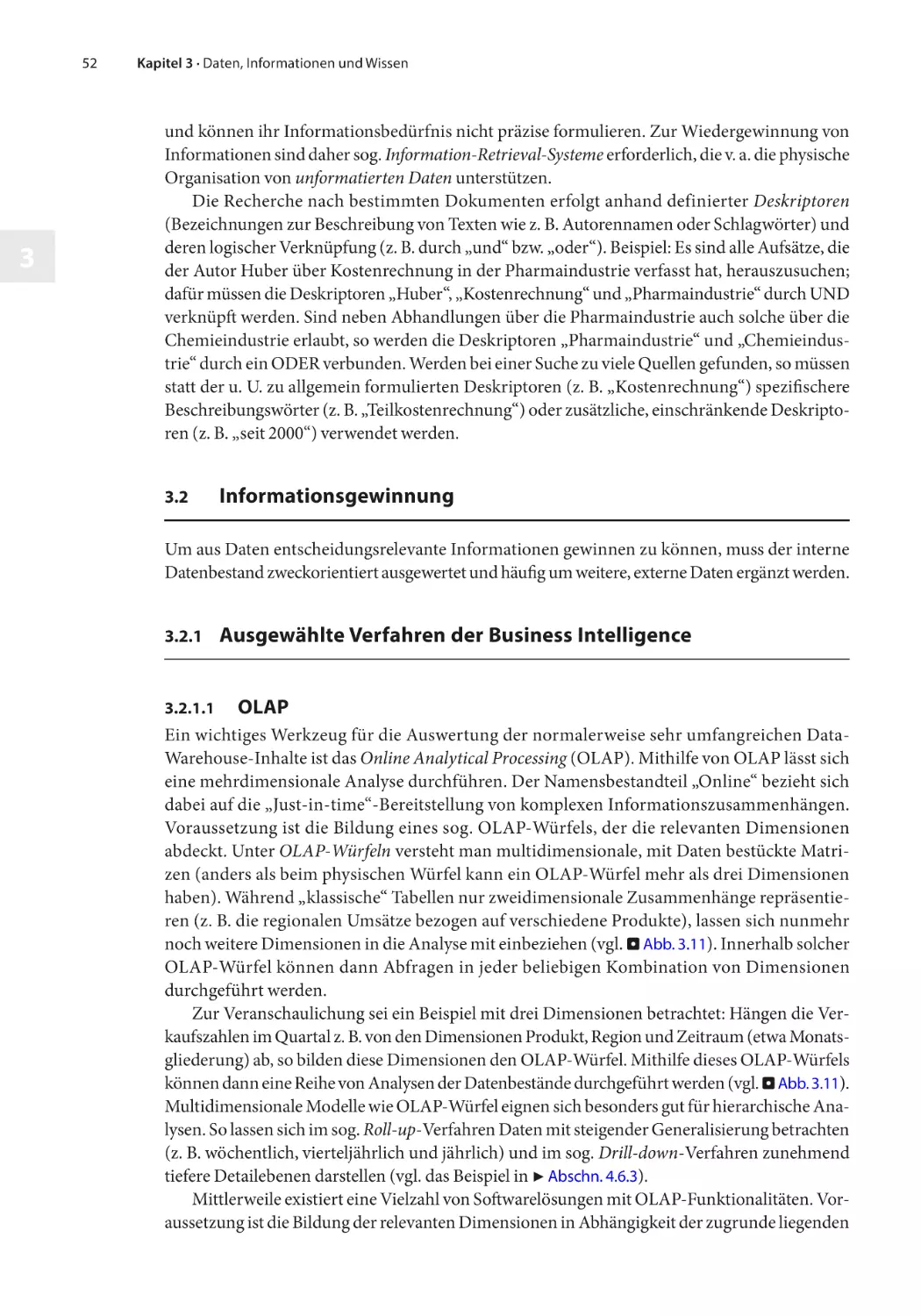 3.2 Informationsgewinnung
3.2.1 Ausgewählte Verfahren der Business Intelligence