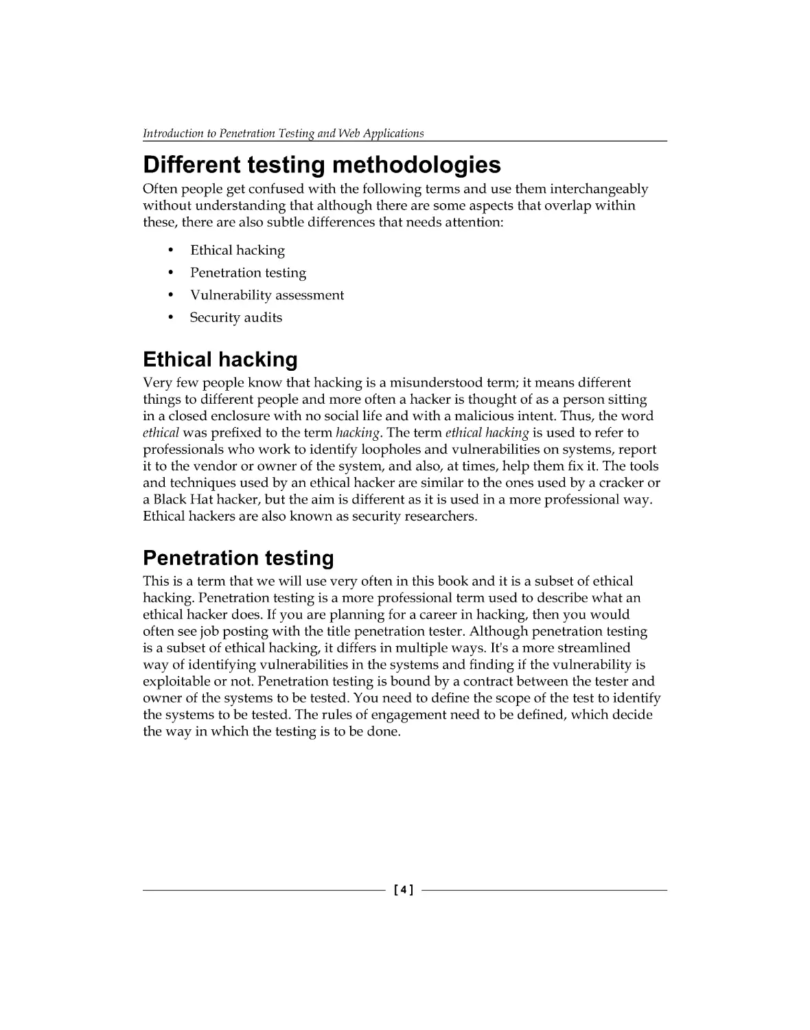 Different testing methodologies
Penetration testing