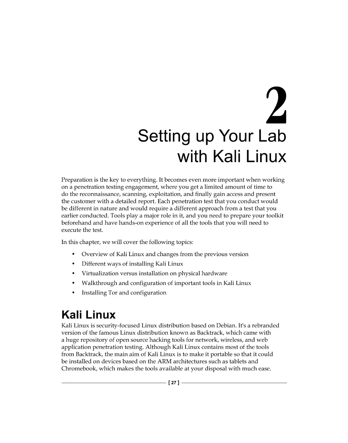 Chapter 2: Setting up Your Lab 
with Kali Linux