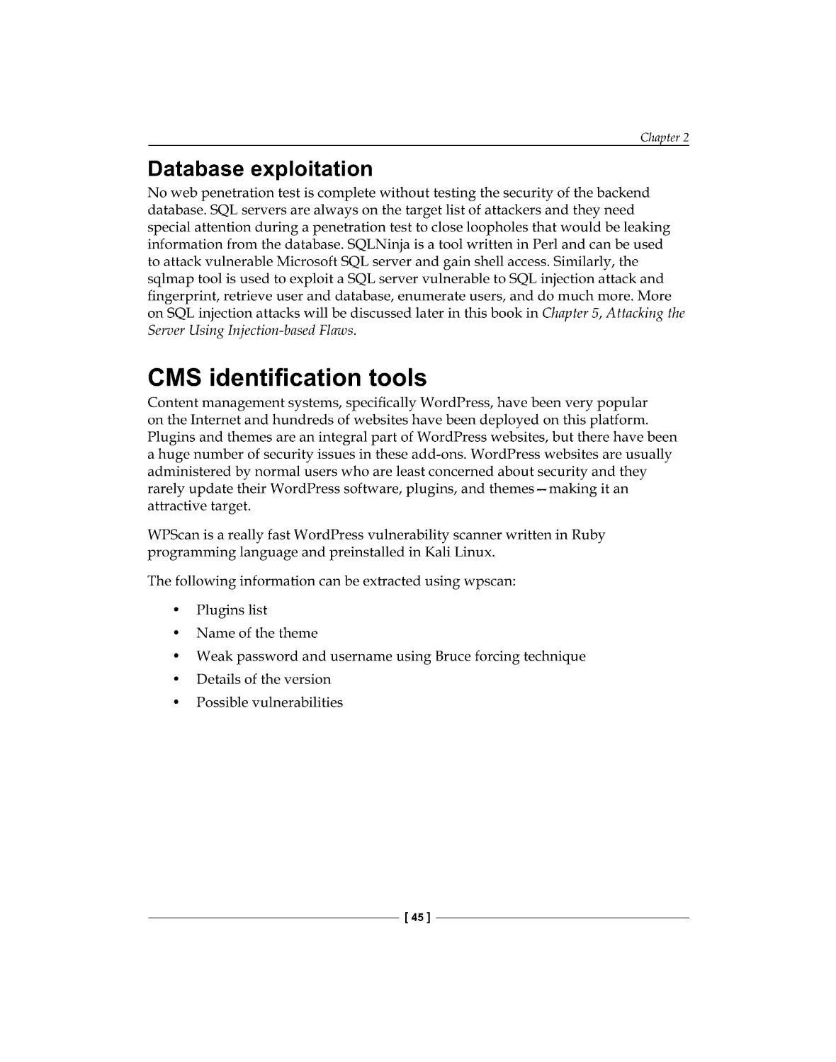 Database exploitation
CMS identification tools