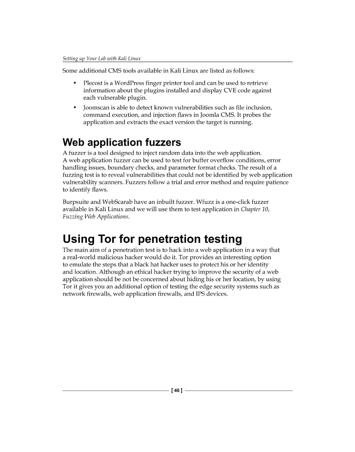 Web application fuzzers
Using Tor for penetration testing