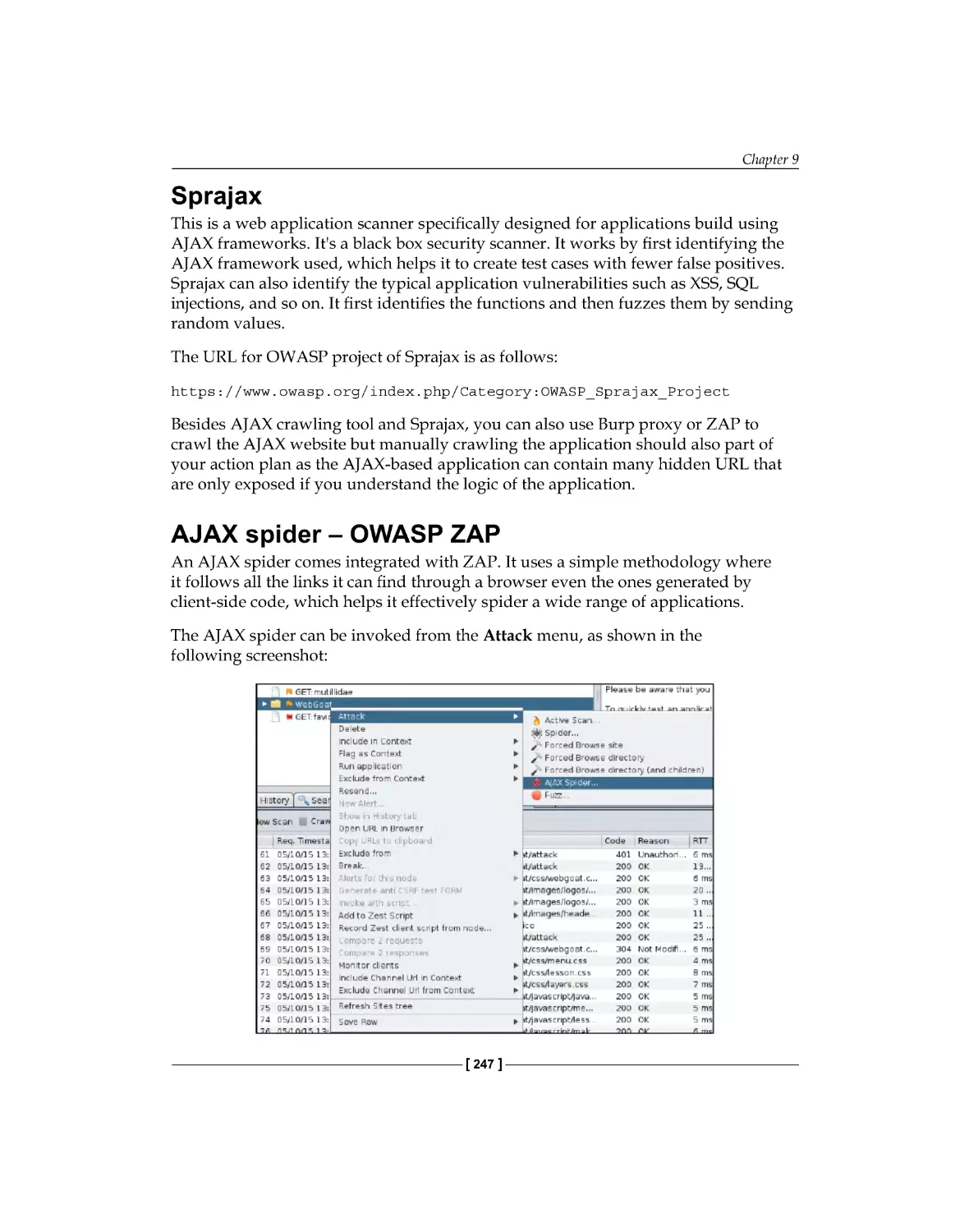 Sprajax
AJAX spider – OWASP ZAP