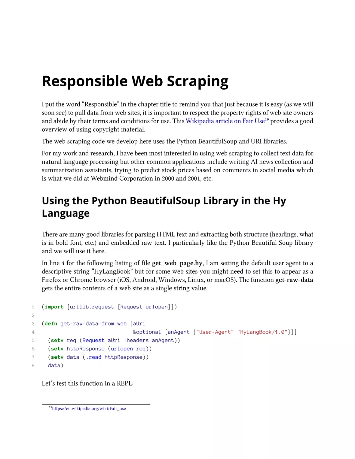 Responsible Web Scraping
Using the Python BeautifulSoup Library in the Hy Language