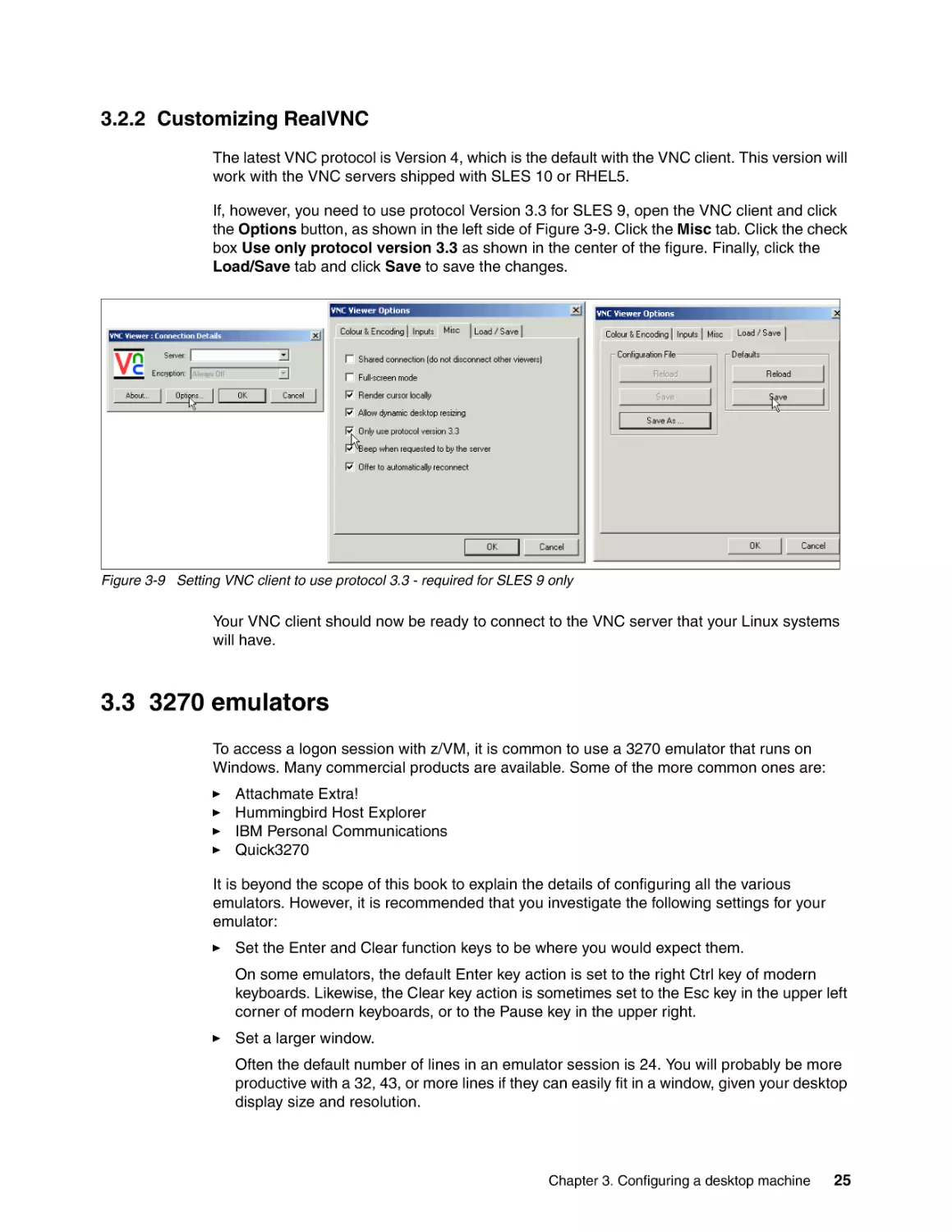 3.2.2 Customizing RealVNC
3.3 3270 emulators